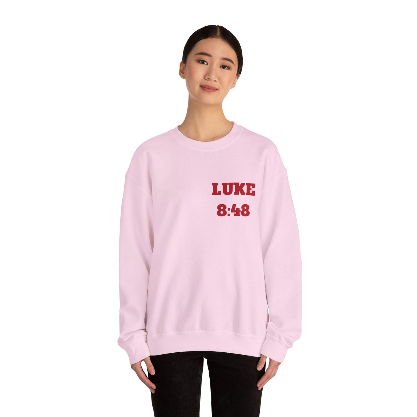 Luke 8:48 Christian Sweatshirt, Christian Tee Shirts, Faith T-Shirts, Bible Verse T-Shirts, Christian Tees With Scripture