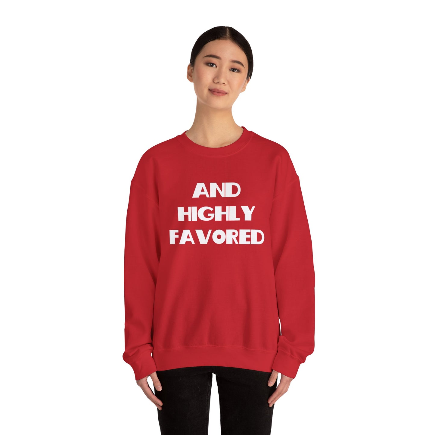 And Highly Favored Christian Sweatshirt, Christian Gifts, Trendy Christian Apparel, Christian Christmas Gifts