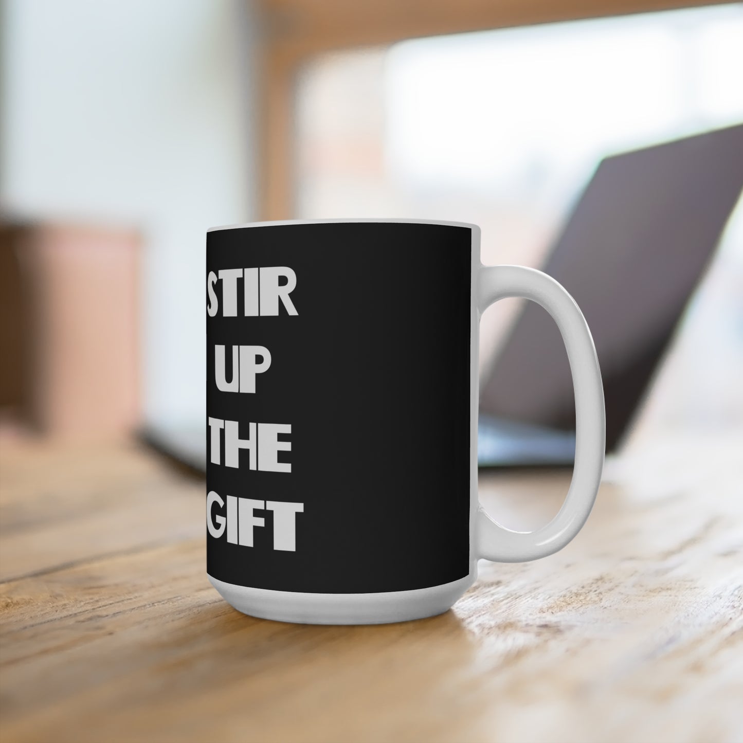 Stir Up The Gift Christian Coffee Mug
