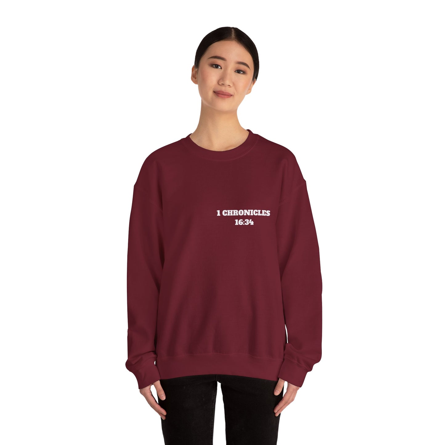 1 Chronicles 16:34 Christian Sweatshirt, Christian Gifts, Christian Back To School Gifts, Church Outfits