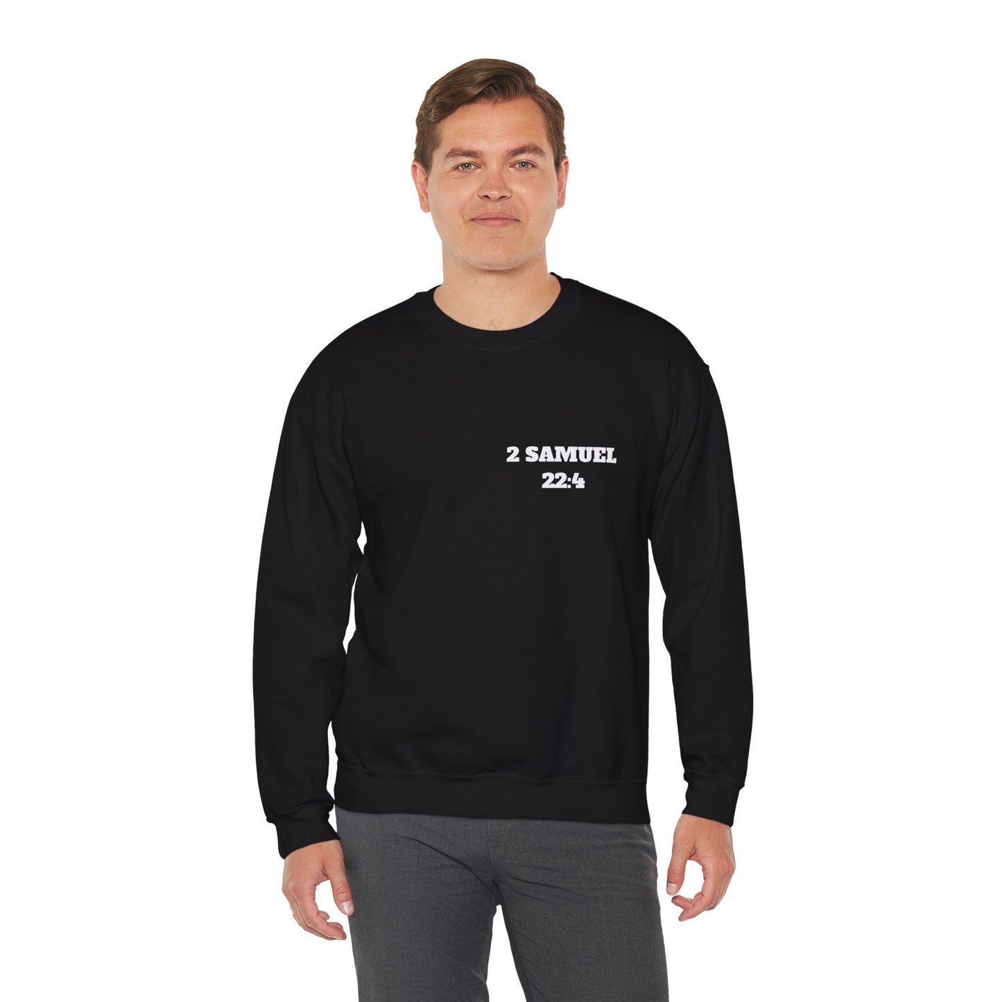 2 Samuel 22:4 Christian Sweatshirt, Christian Gifts, Christian Back To School Gifts, Trendy Christian Apparel