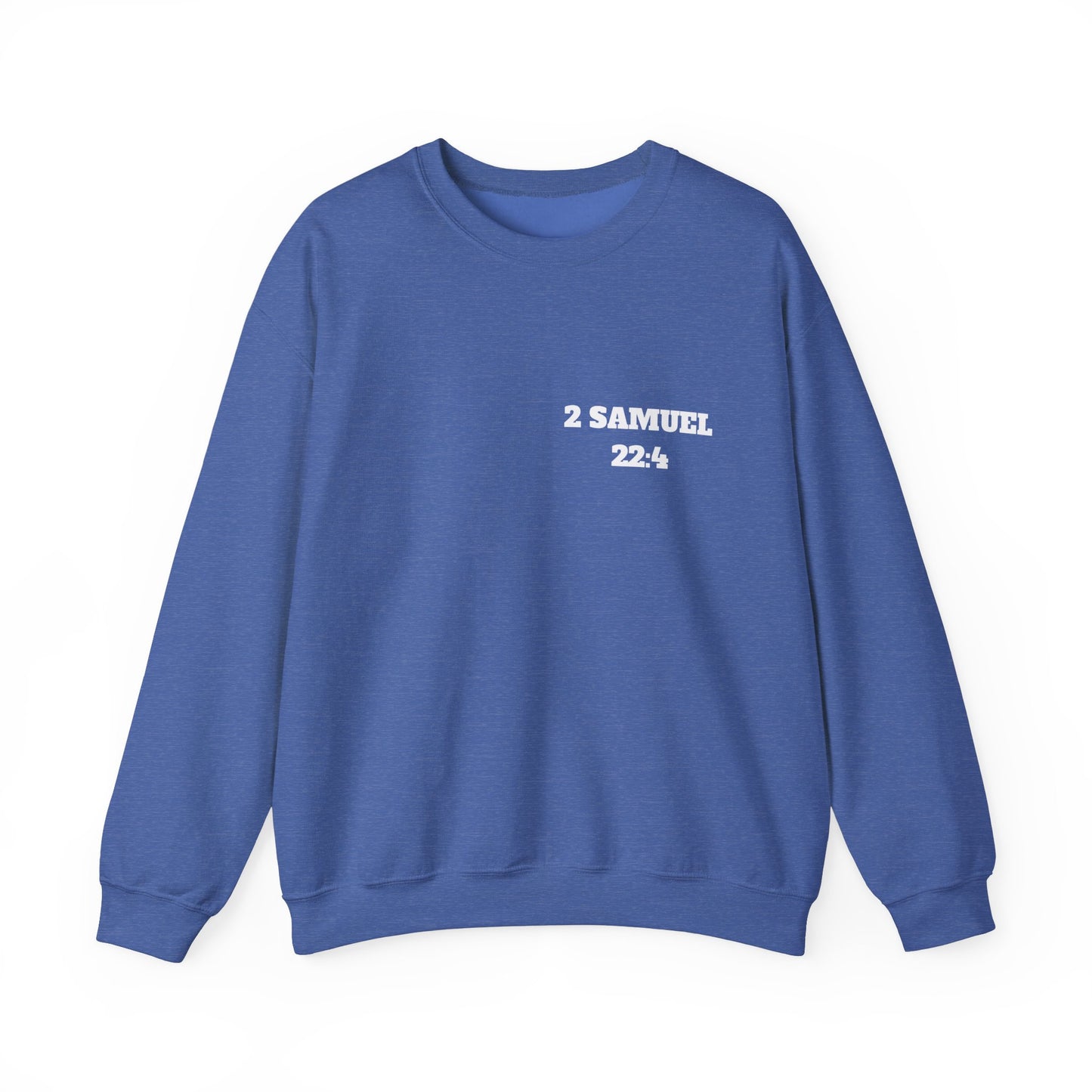 2 Samuel 22:4 Christian Sweatshirt, Christian Gifts, Christian Back To School Gifts, Trendy Christian Apparel