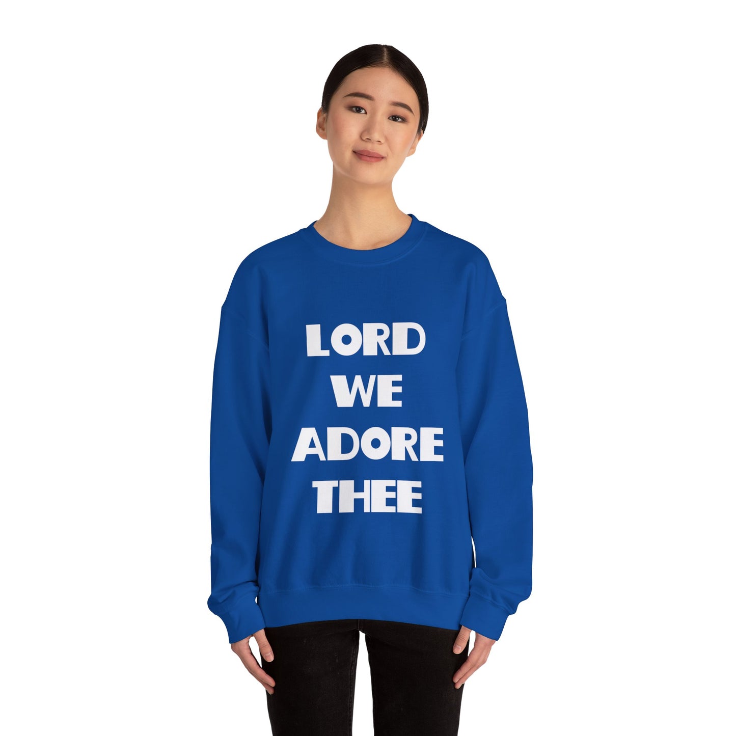 Lord We Adore Thee Sweatshirt Inspired by Sister Act 2