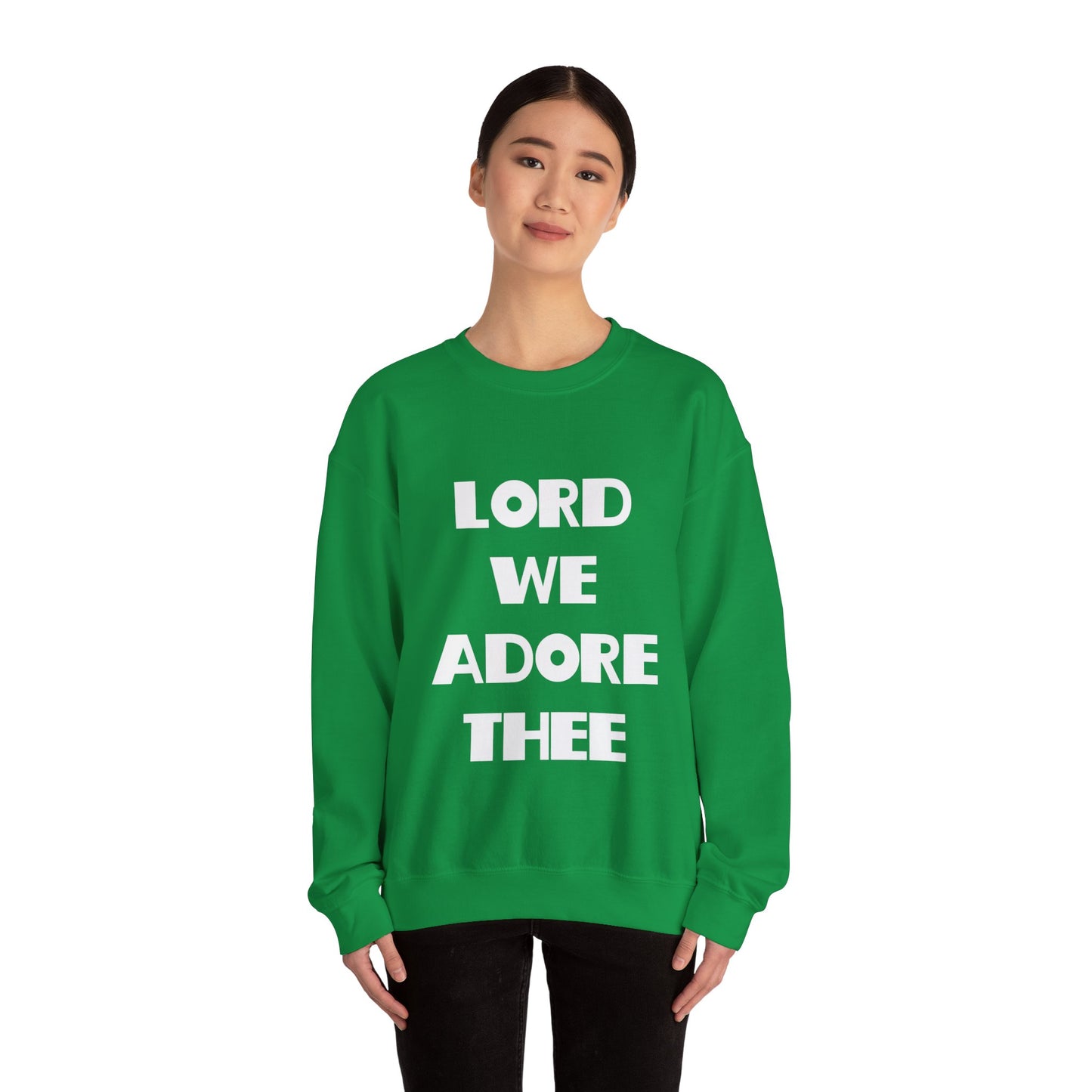 Lord We Adore Thee Sweatshirt Inspired by Sister Act 2