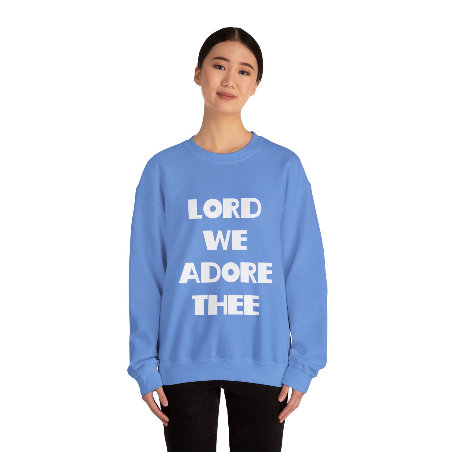 Lord We Adore Thee Sweatshirt Inspired by Sister Act 2