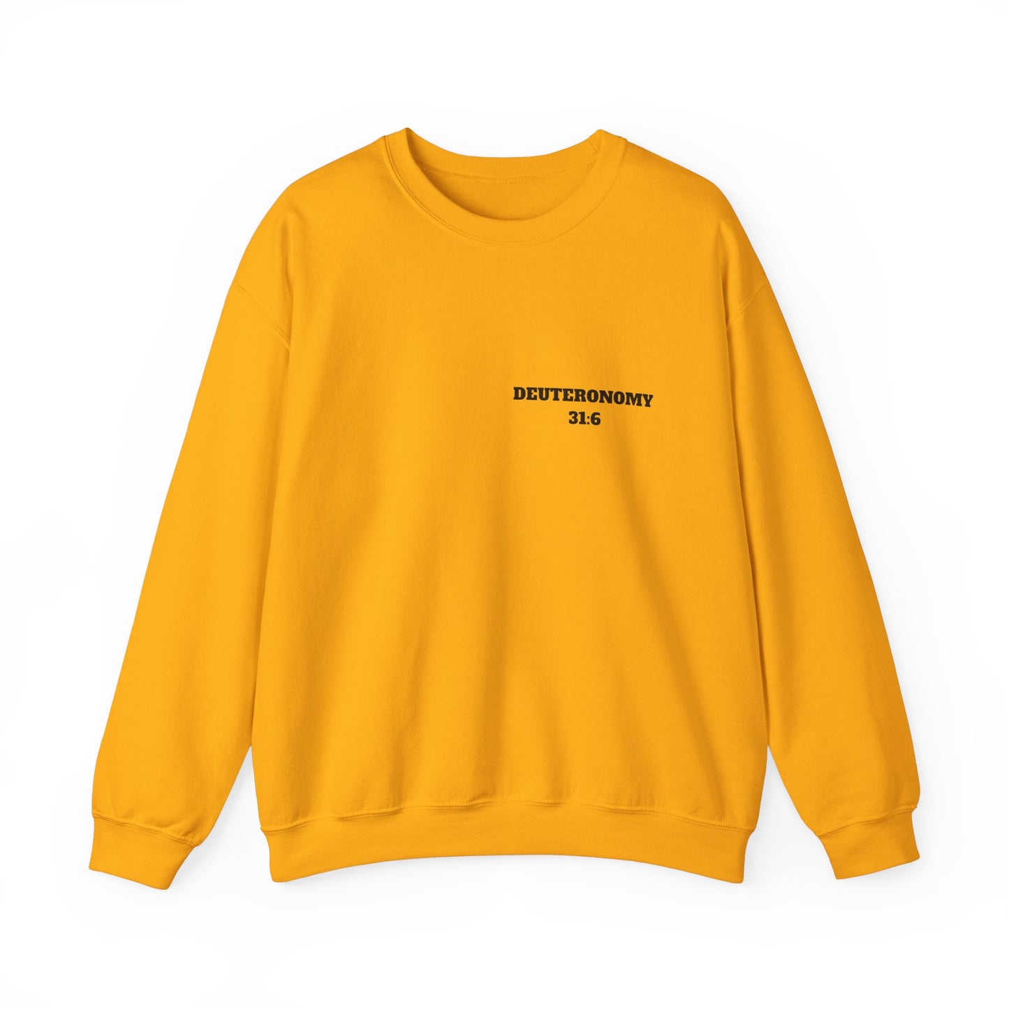 Dueteronomy 31:6 Christian Sweatshirt, Christian Gifts, Christian Back To School Gifts, Trendy Christian Apparel