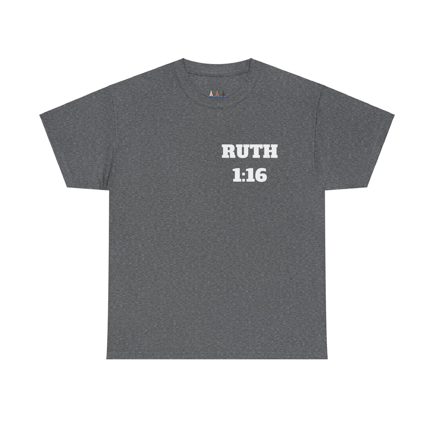 Ruth 1:16 Christian T-Shirt, Christian Gifts, Christian Back To School Gifts, Trendy Christian Apparel