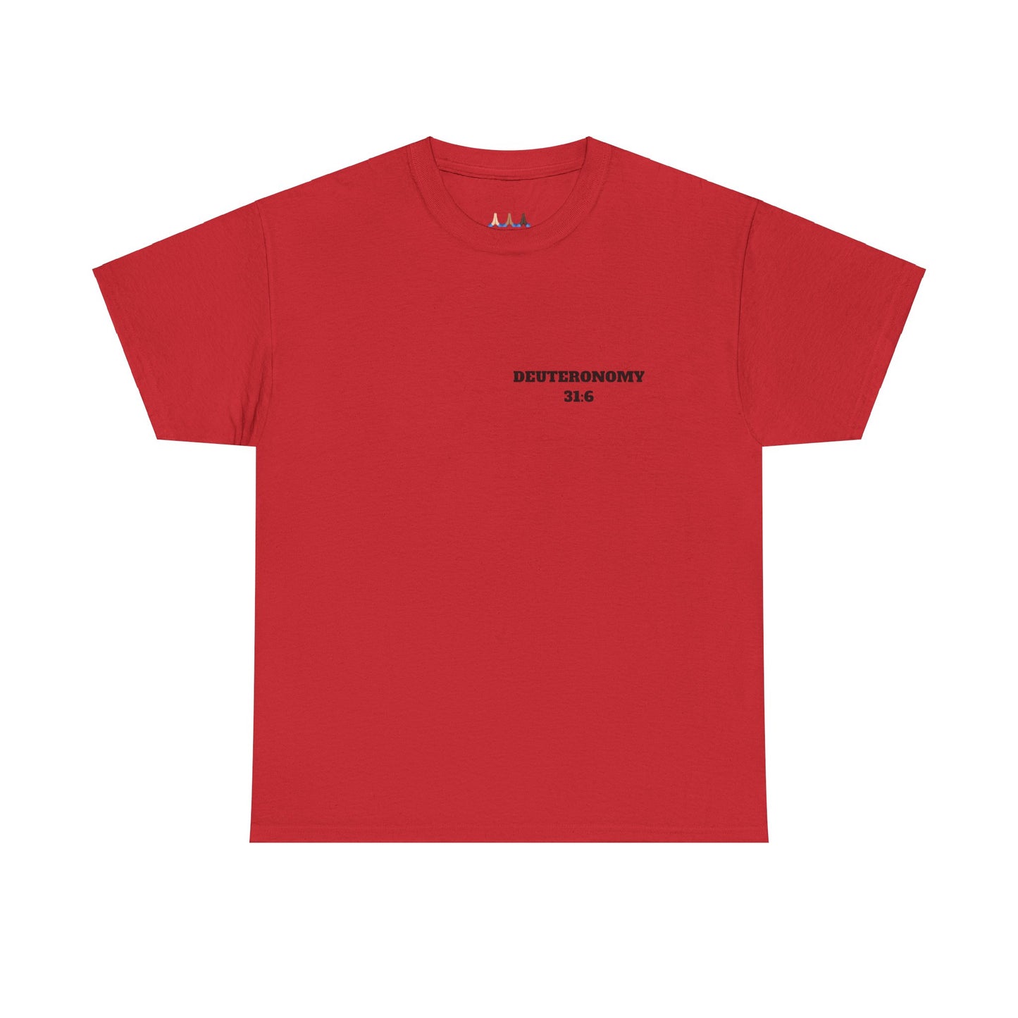 Dueteronomy 31:6 Christian T-Shirt, Christian Gifts, Christian Back To School Gifts, Trendy Christian Apparel