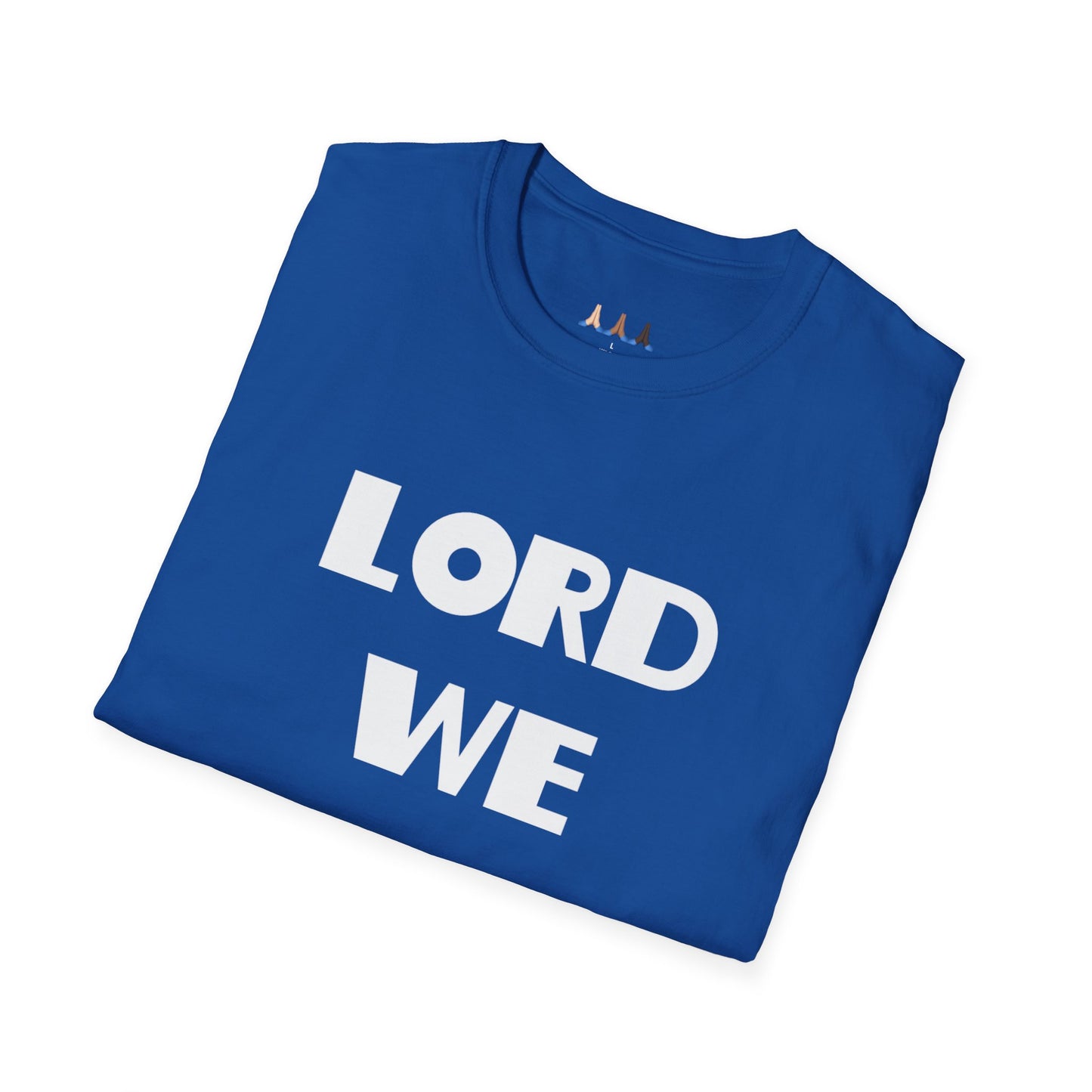 Lord We Adore Thee T-Shirt Inspired By Sister Act 2