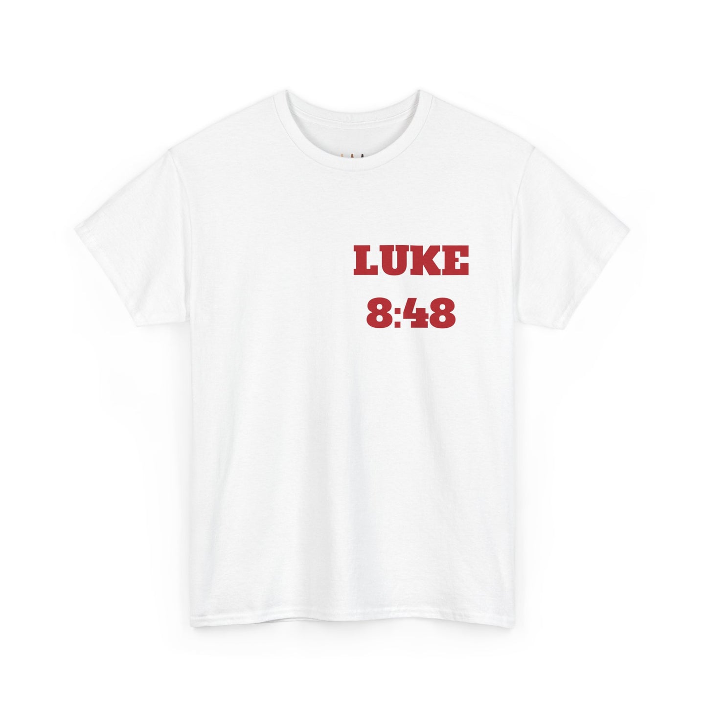 Copy of Luke 8:48 Christian T-Shirt, Christian Gifts, Christian Back To School Clothes, Church Outfits