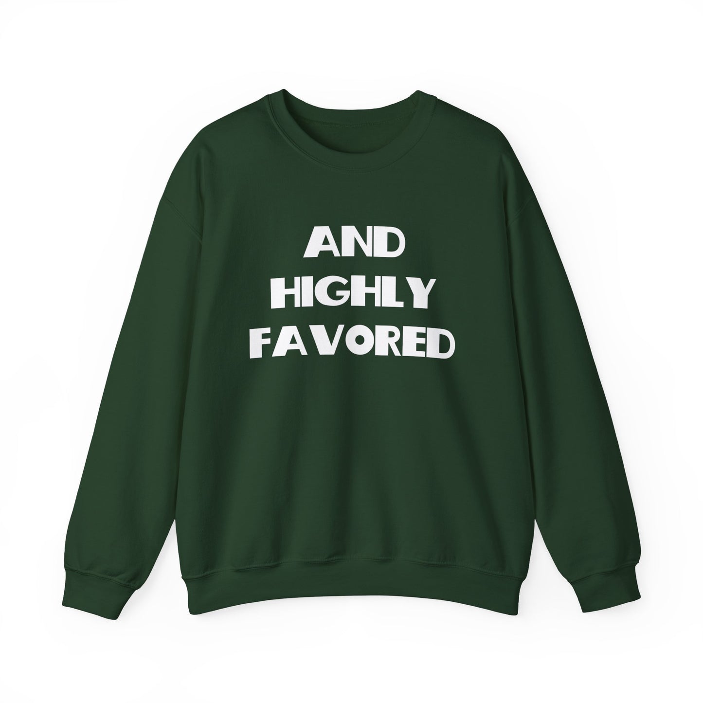 And Highly Favored Christian Sweatshirt, Christian Gifts, Trendy Christian Apparel, Christian Christmas Gifts
