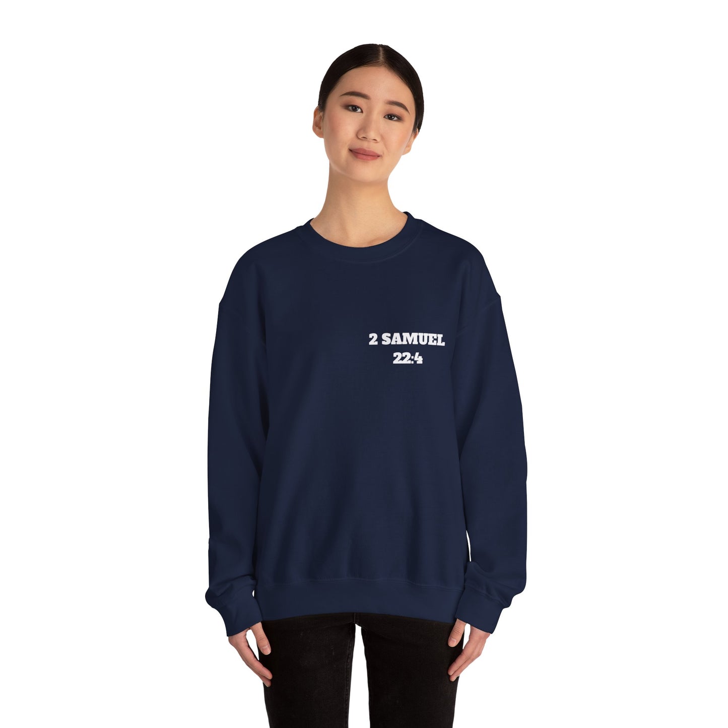 2 Samuel 22:4 Christian Sweatshirt, Christian Gifts, Christian Back To School Gifts, Trendy Christian Apparel