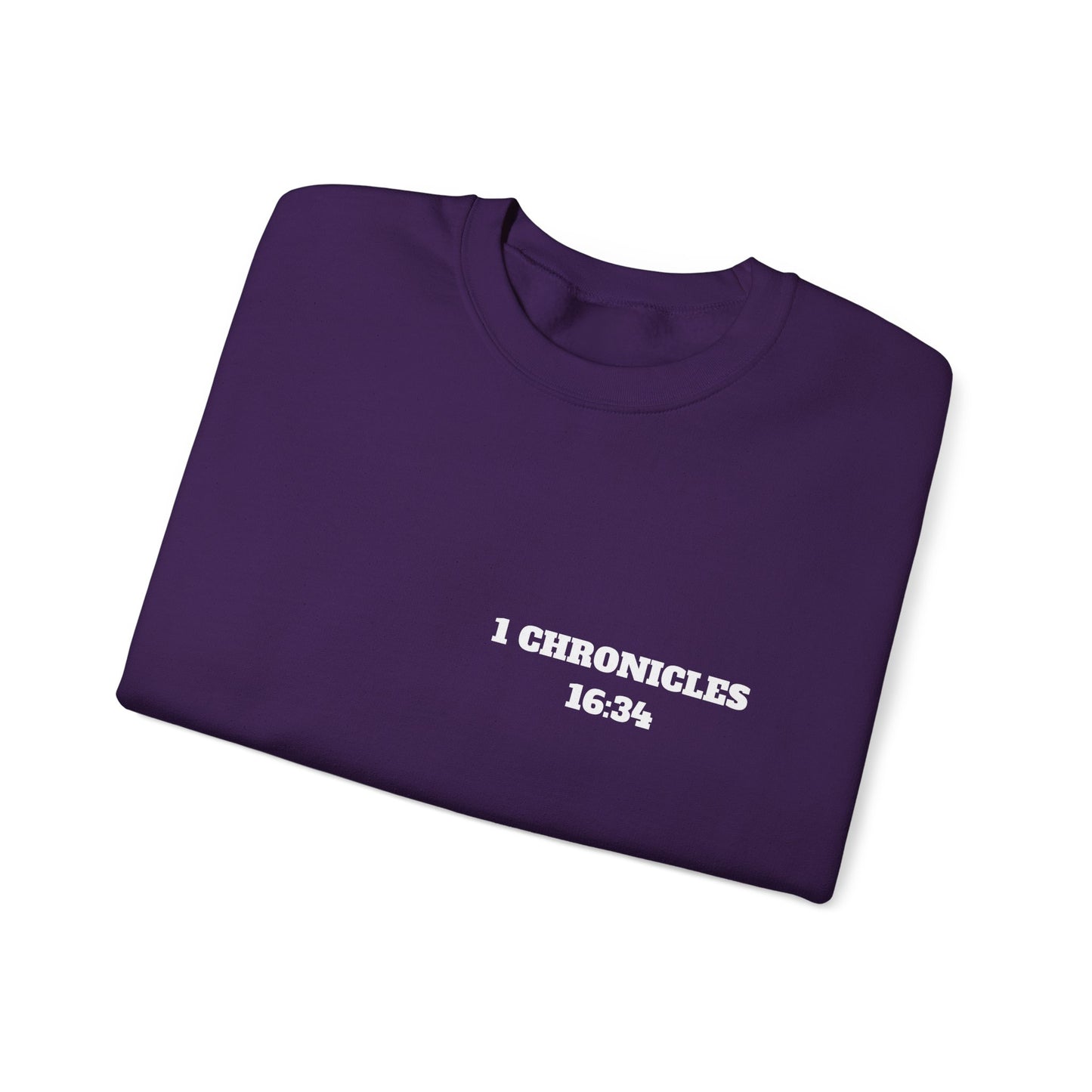 1 Chronicles 16:34 Christian Sweatshirt, Christian Gifts, Christian Back To School Gifts, Church Outfits