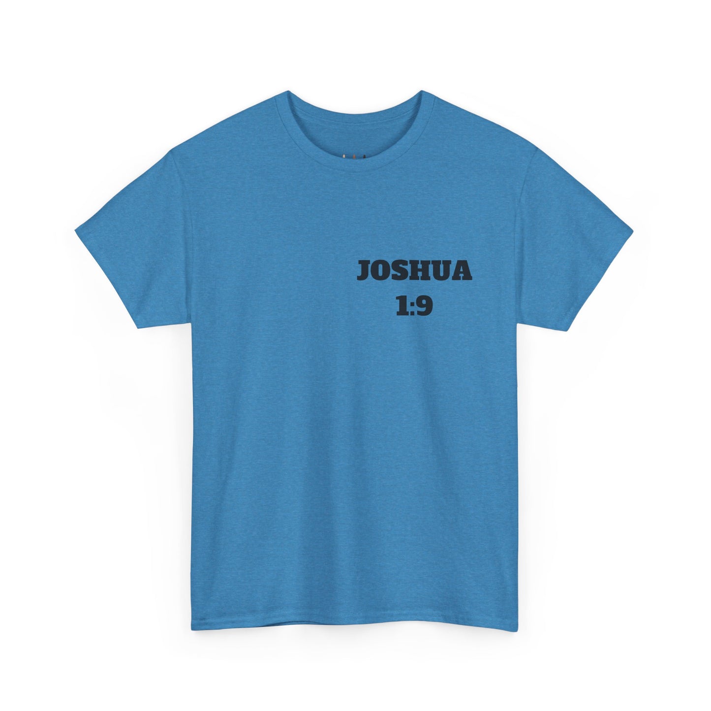 Joshua 1:9 Christian T-Shirt, Christian Gifts, Christian Back To School Gifts, Trendy Christian Apparel