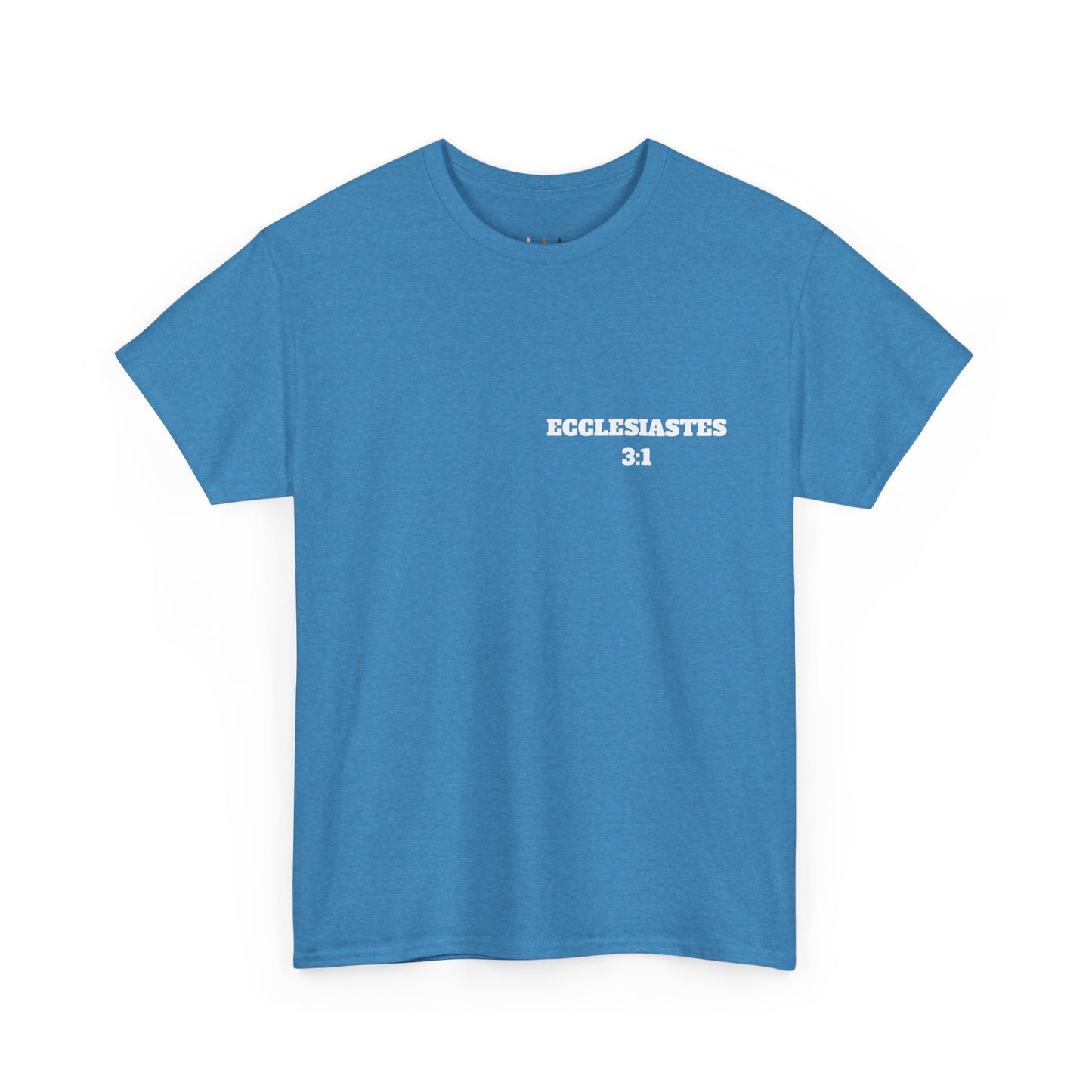 Ecclesiastes 3:1 Christian T-Shirt, Christian Gifts, Christian Back To School Gifts, Trendy Christian Apparel