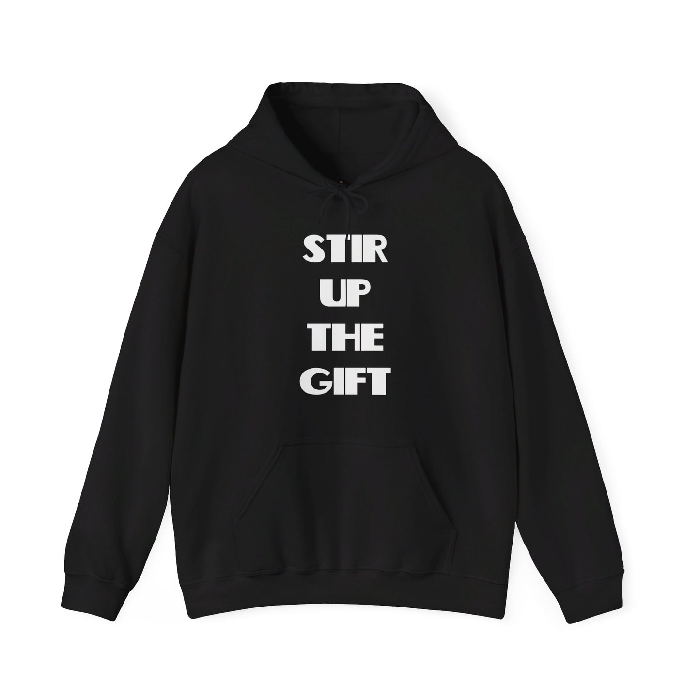 Stir Up The Gift Christian Hoodie