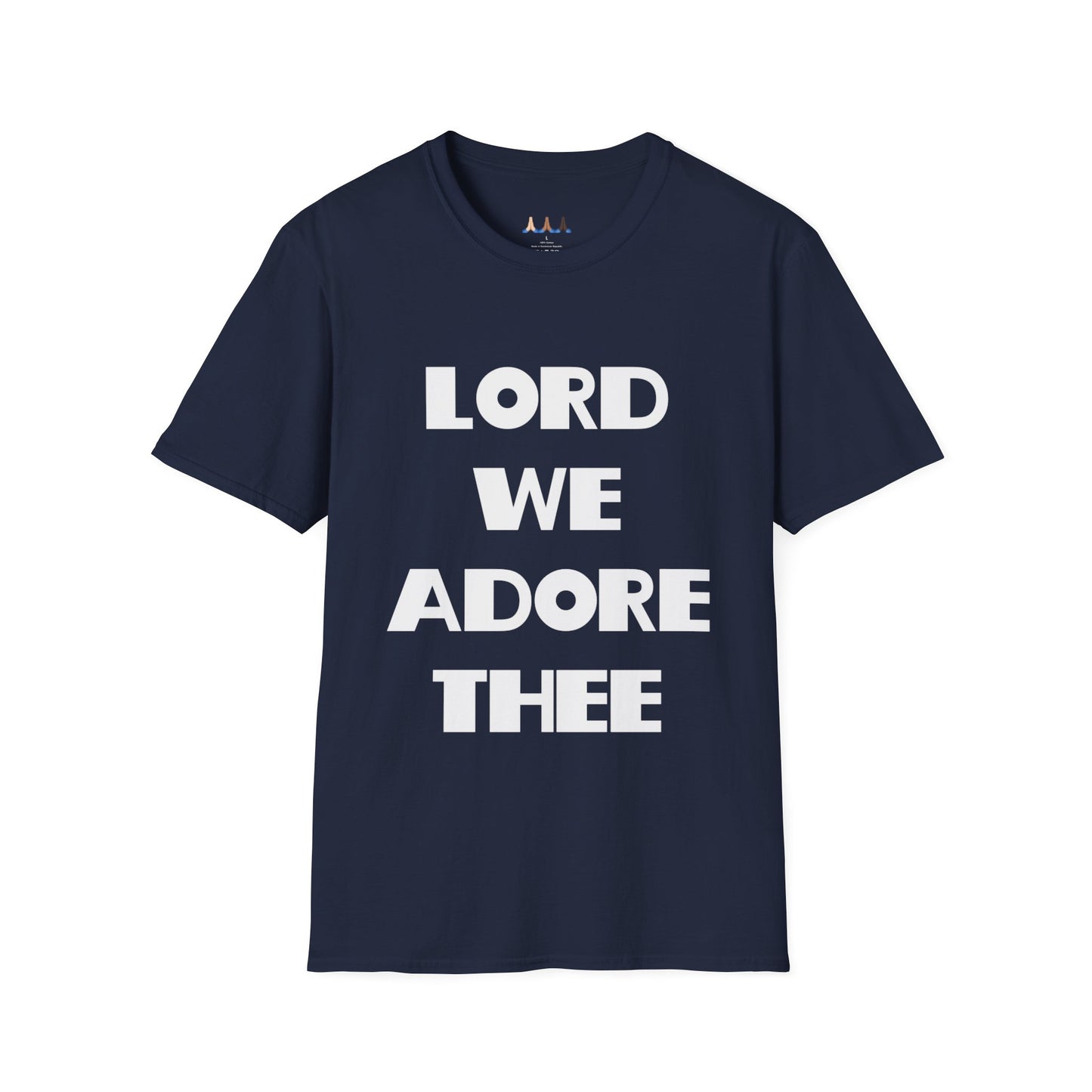 Lord We Adore Thee T-Shirt Inspired By Sister Act 2