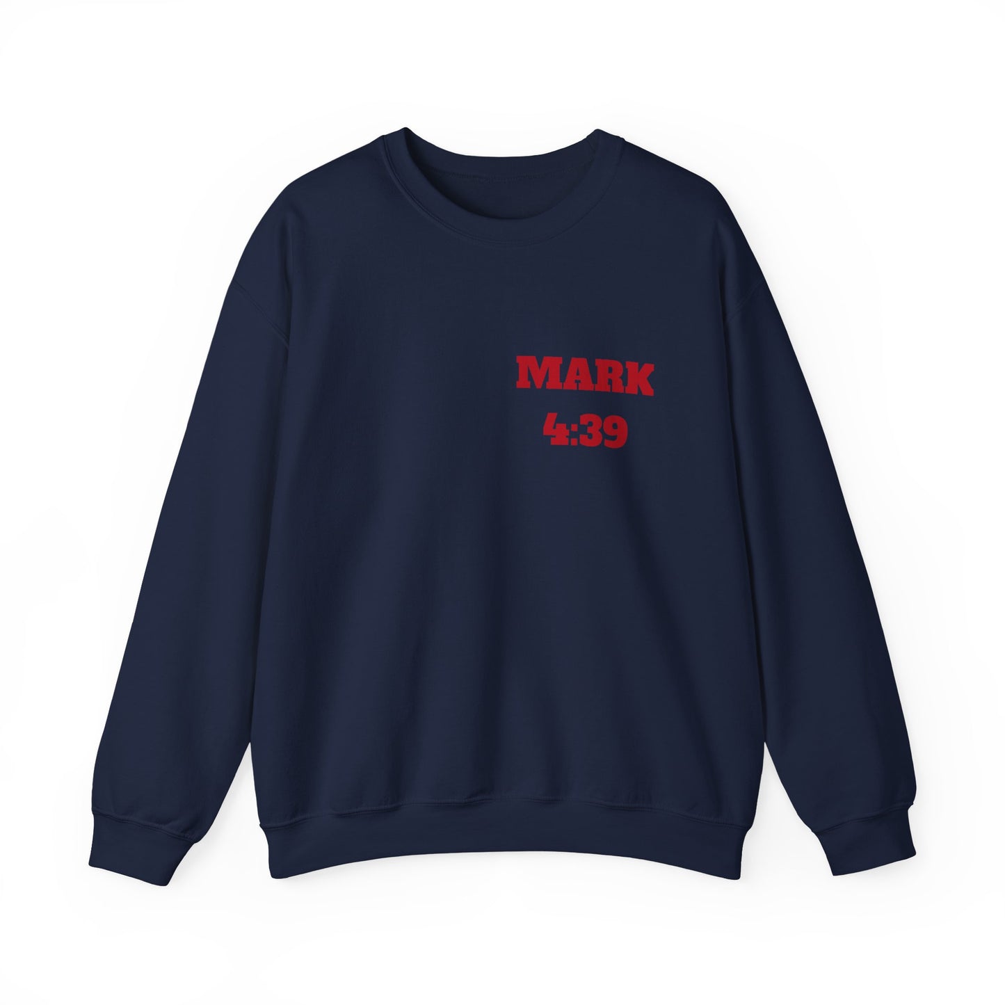 Mark 4:39 Christian Sweatshirt, Christian Tee Shirts, Faith T-Shirts, Bible Verse T-Shirts, Christian Tees With Scripture