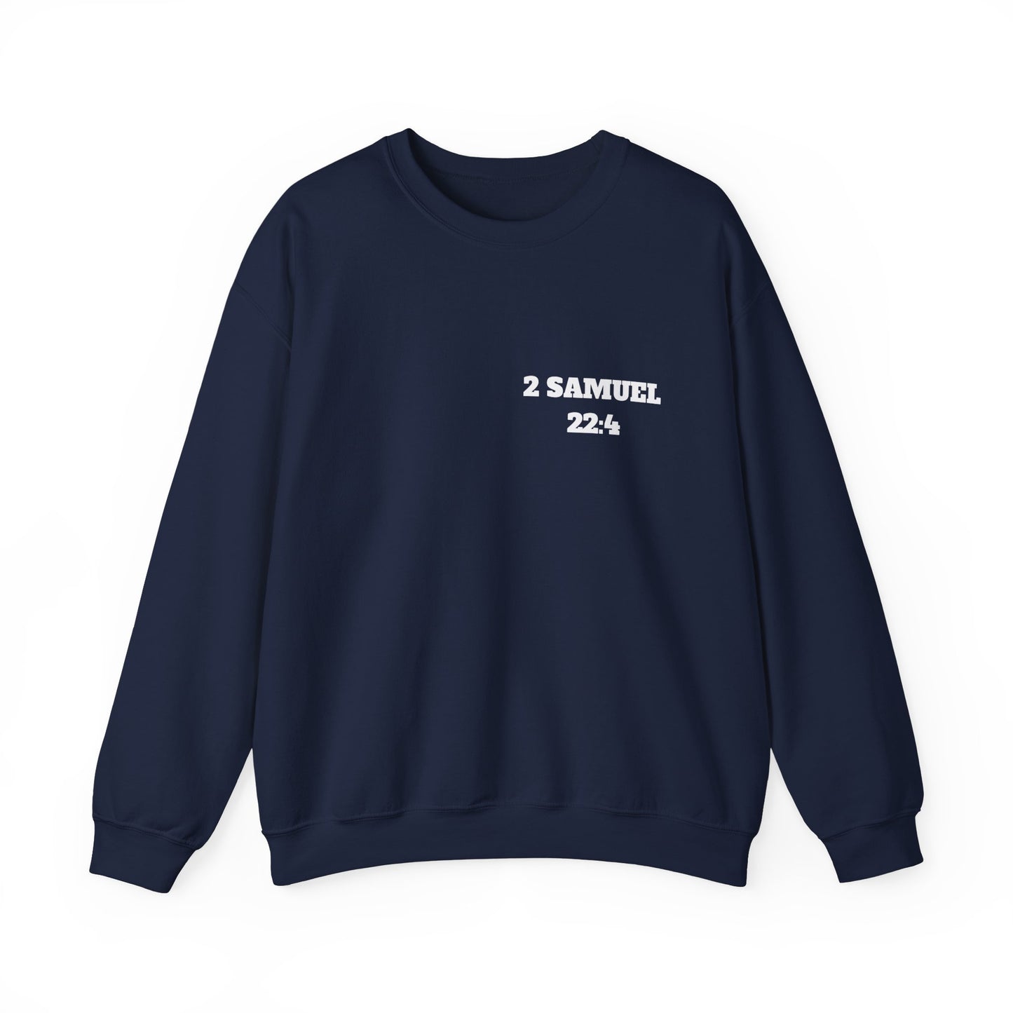 2 Samuel 22:4 Christian Sweatshirt, Christian Gifts, Christian Back To School Gifts, Trendy Christian Apparel