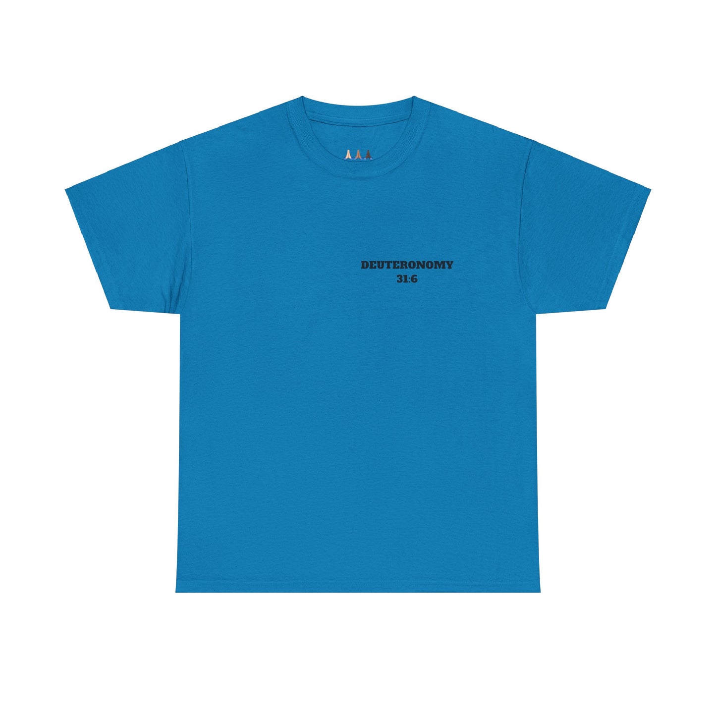 Dueteronomy 31:6 Christian T-Shirt, Christian Gifts, Christian Back To School Gifts, Trendy Christian Apparel
