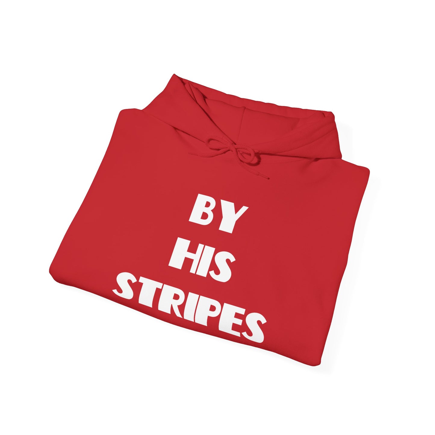 By His Stripes Hoodie — Christian Faith Graphic Pullover, Christian Gifts, Trendy Christian Apparel, Christian Clothing