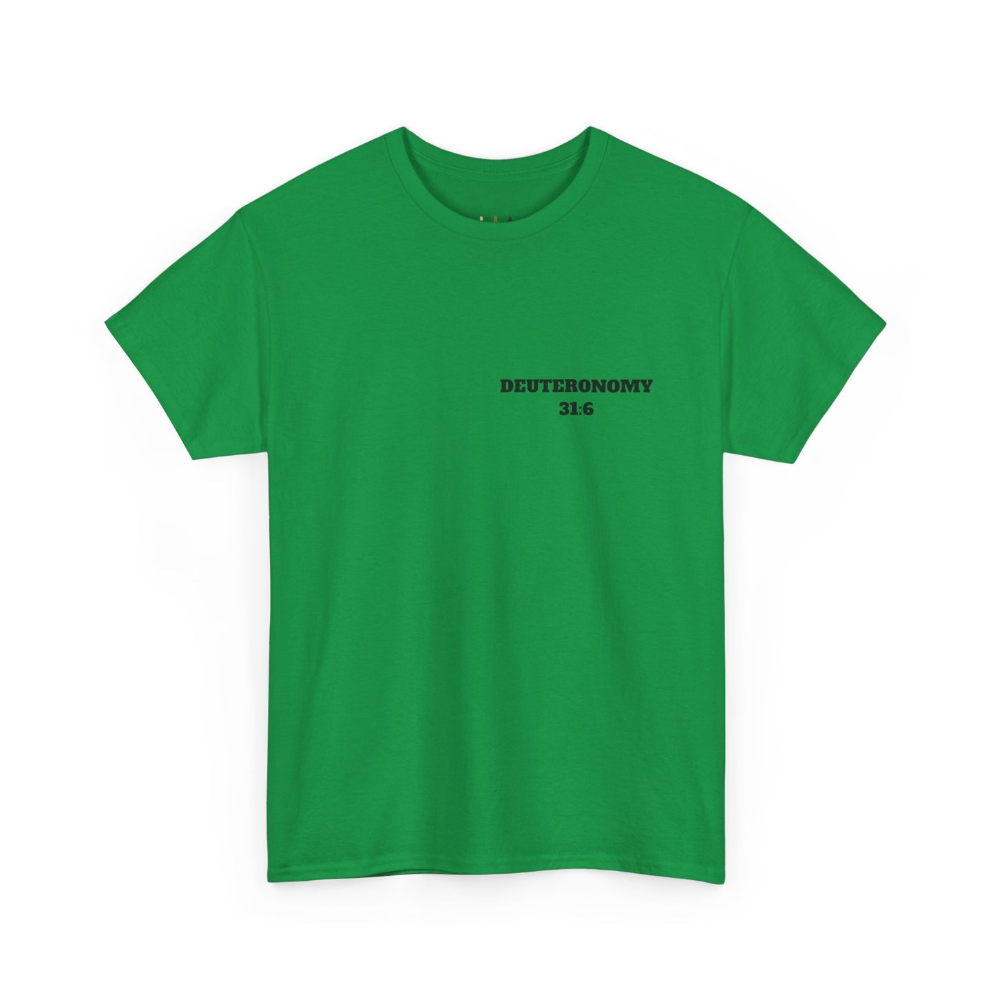 Dueteronomy 31:6 Christian T-Shirt, Christian Gifts, Christian Back To School Gifts, Trendy Christian Apparel