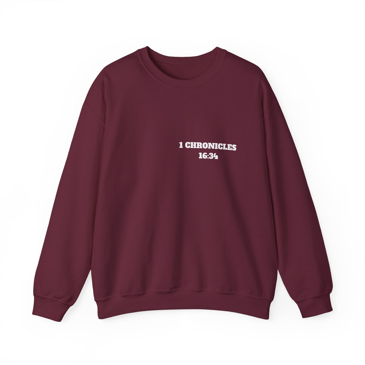 1 Chronicles 16:34 Christian Sweatshirt, Christian Gifts, Christian Back To School Gifts, Church Outfits
