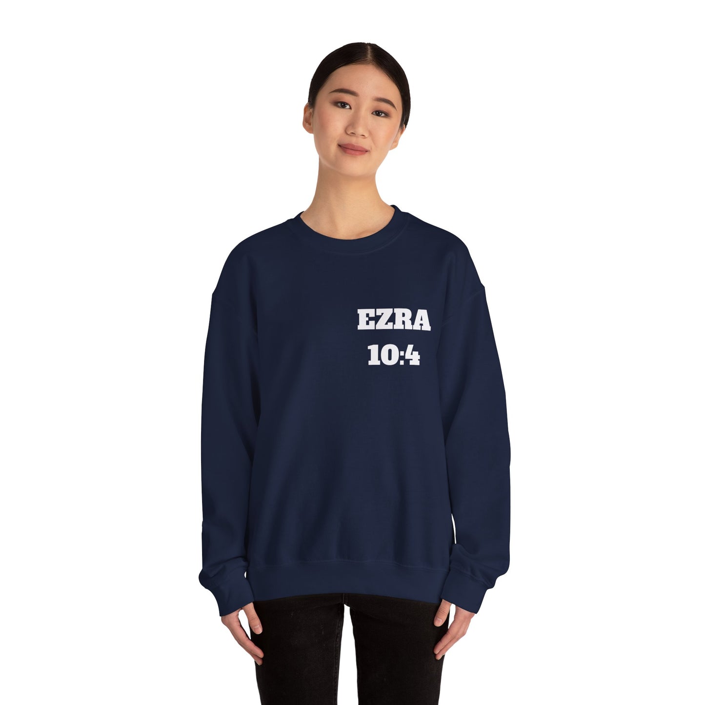 Ezra 10:4 Christian Sweatshirt, Christian Gifts, Christian Back To School Gifts, Church Outfits
