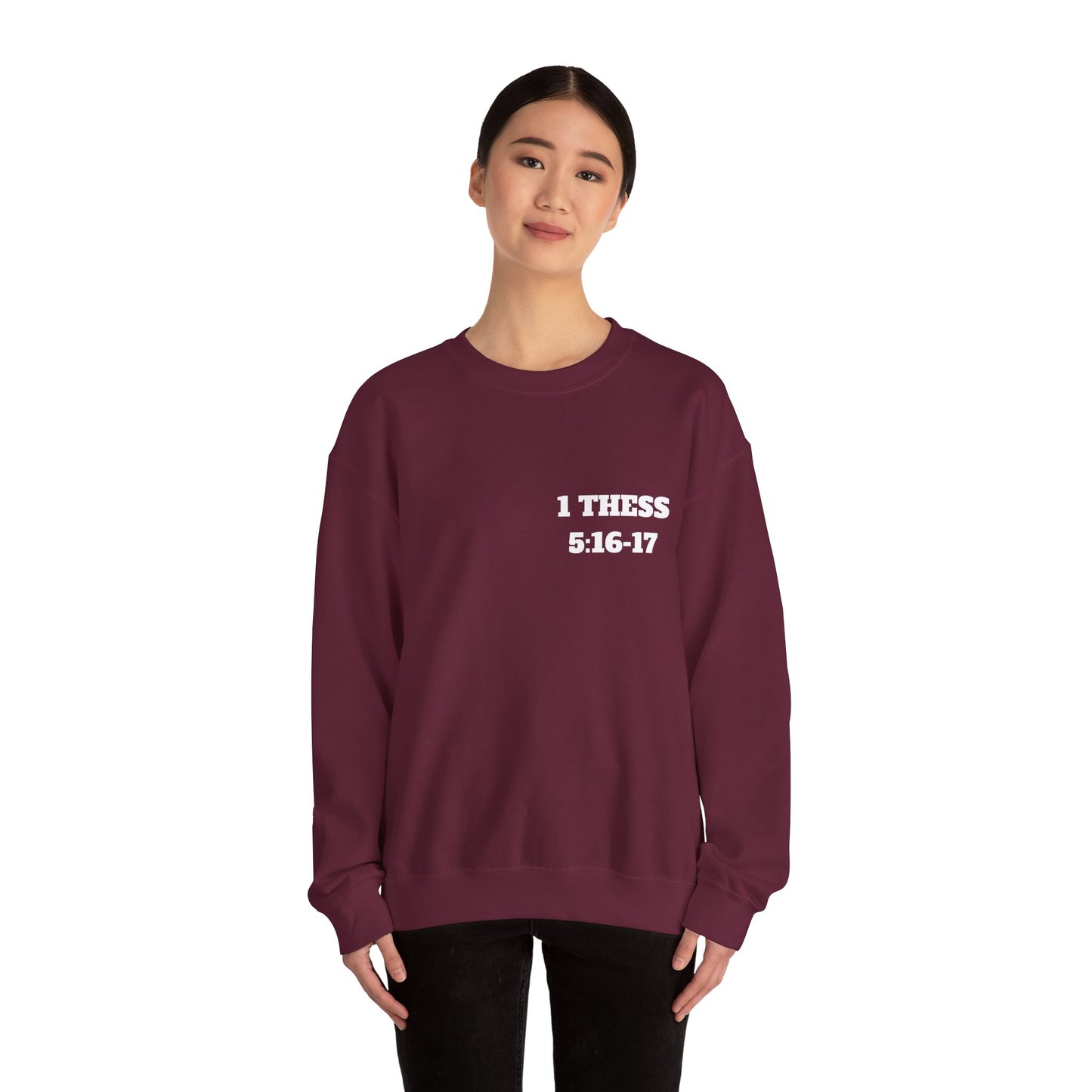 Copy of 1 Thessalonians 5:16-17 Bible Verse Sweatshirt, Faith Based Clothing, Church Shirts, Christian Apparel, Trendy Christian Clothing