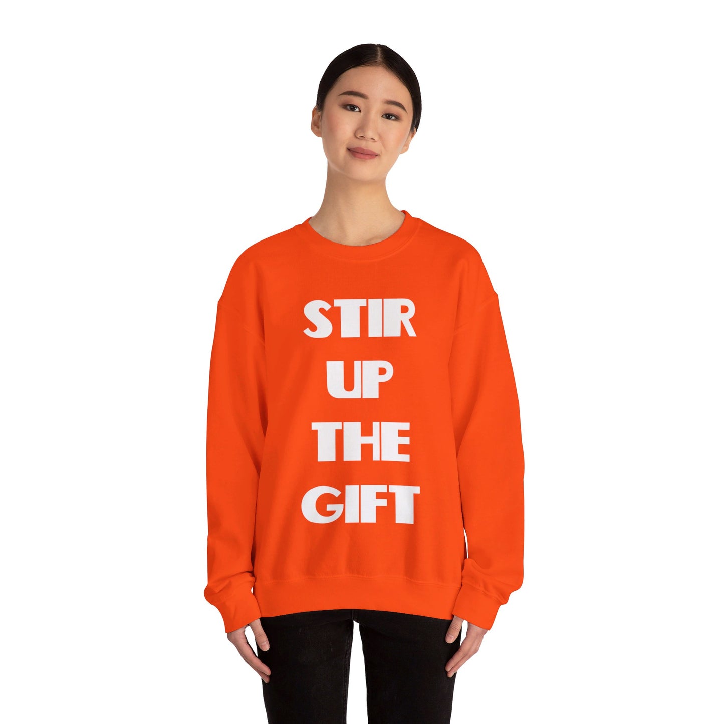 Stir Up The Gift Christian Sweatshirt