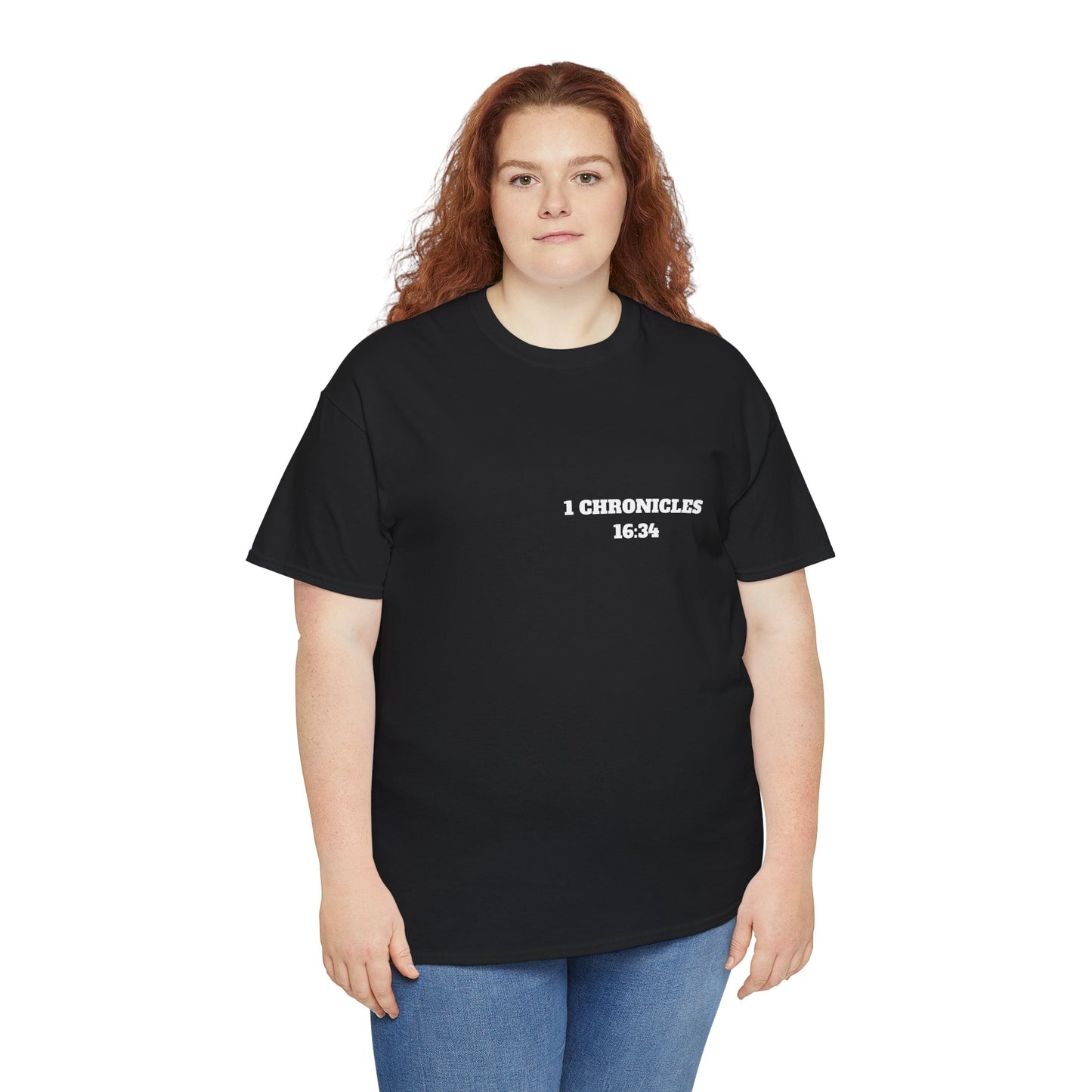 1 Chronicles 16:34 Christian T-Shirt, Christian Gifts, Christian Back To School Gifts, Trendy Christian Apparel