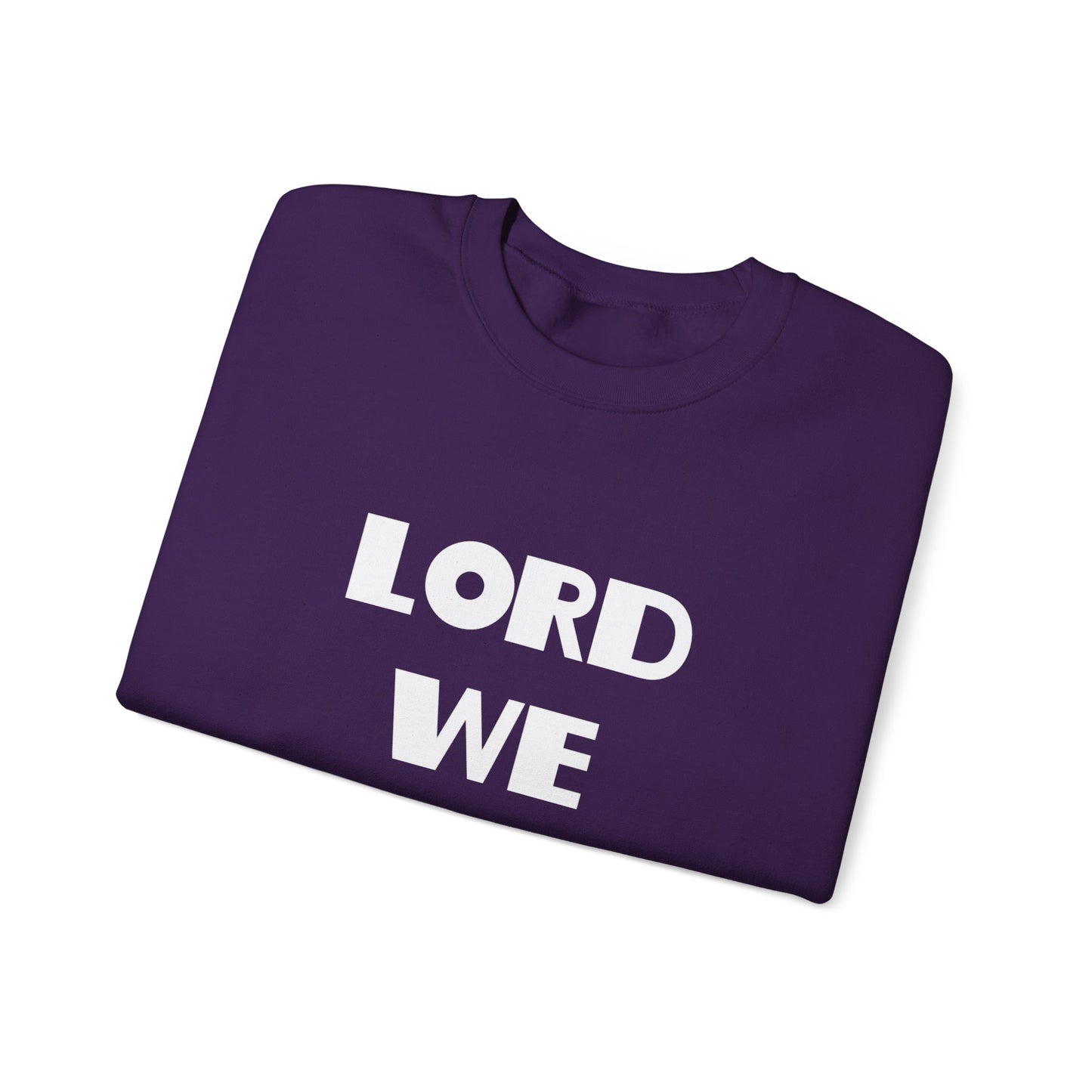 Lord We Adore Thee Sweatshirt Inspired by Sister Act 2