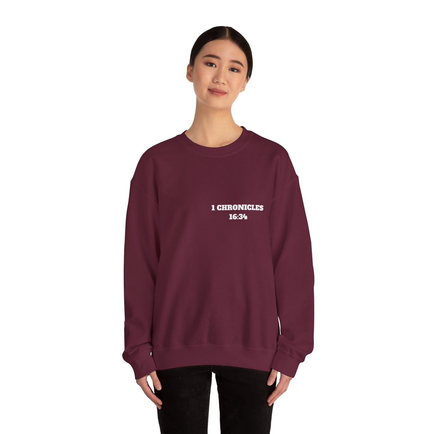 1 Chronicles 16:34 Christian Sweatshirt, Christian Gifts, Christian Back To School Gifts, Church Outfits