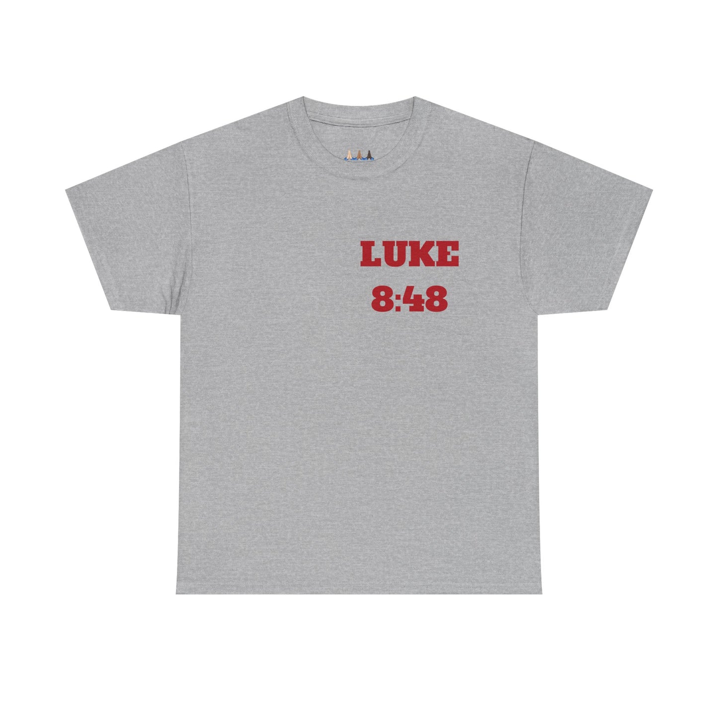 Copy of Luke 8:48 Christian T-Shirt, Christian Gifts, Christian Back To School Clothes, Church Outfits