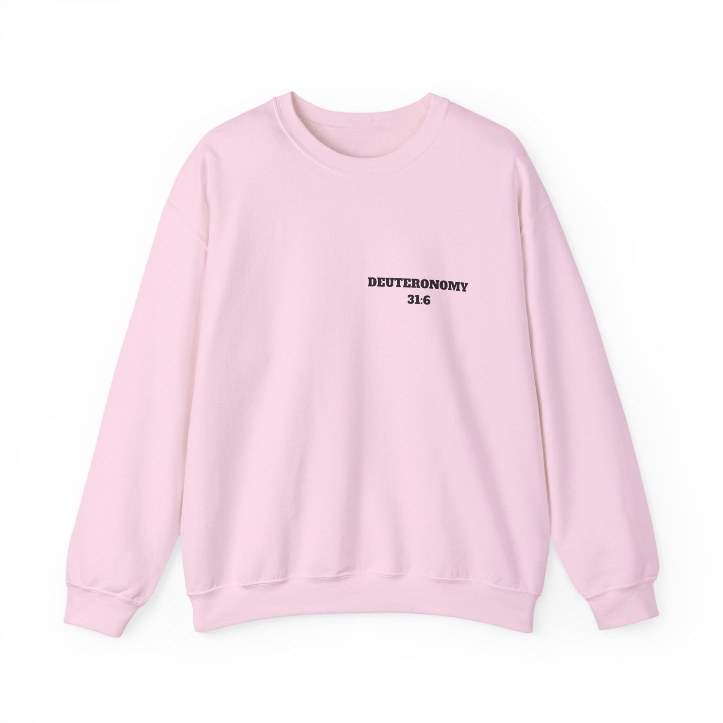 Dueteronomy 31:6 Christian Sweatshirt, Christian Gifts, Christian Back To School Gifts, Trendy Christian Apparel
