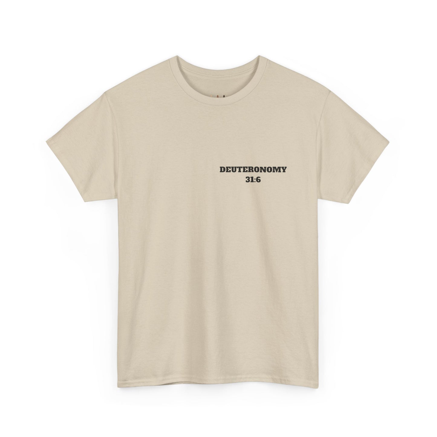 Dueteronomy 31:6 Christian T-Shirt, Christian Gifts, Christian Back To School Gifts, Trendy Christian Apparel