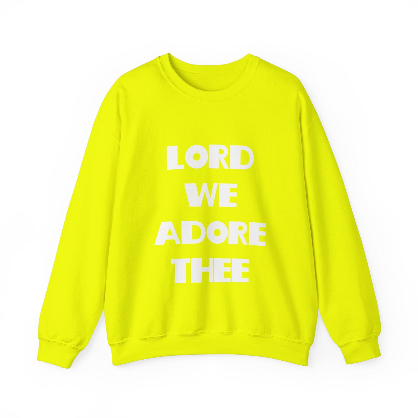 Lord We Adore Thee Sweatshirt Inspired by Sister Act 2