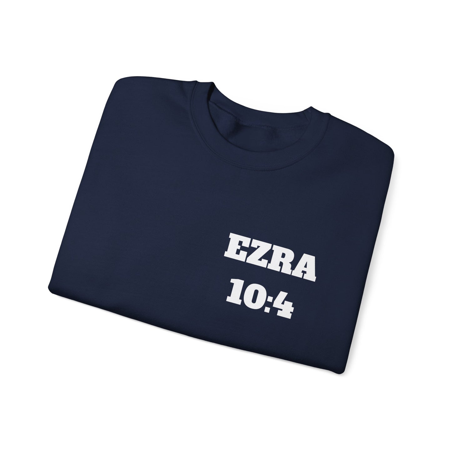 Ezra 10:4 Christian Sweatshirt, Christian Gifts, Christian Back To School Gifts, Church Outfits