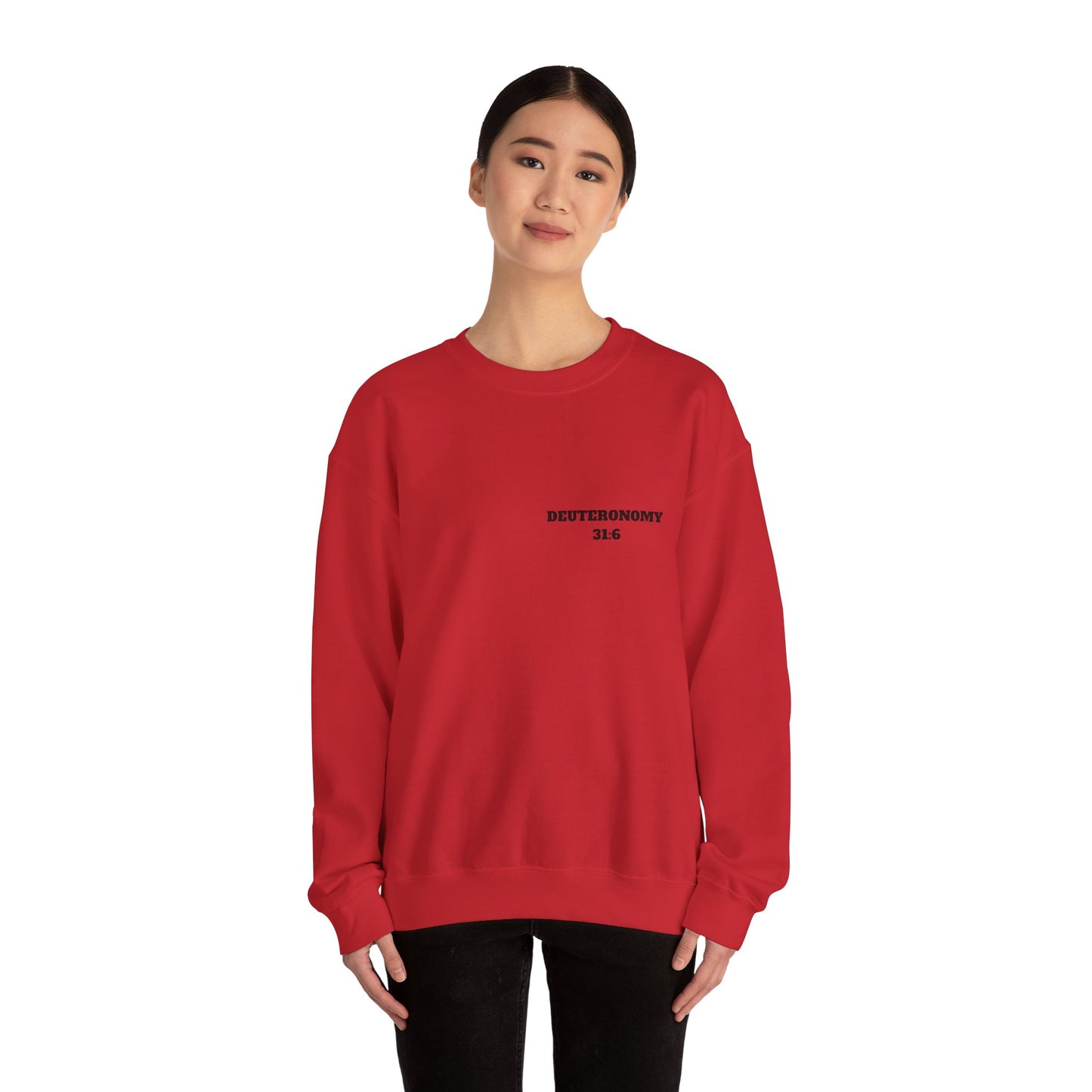 Dueteronomy 31:6 Christian Sweatshirt, Christian Gifts, Christian Back To School Gifts, Trendy Christian Apparel