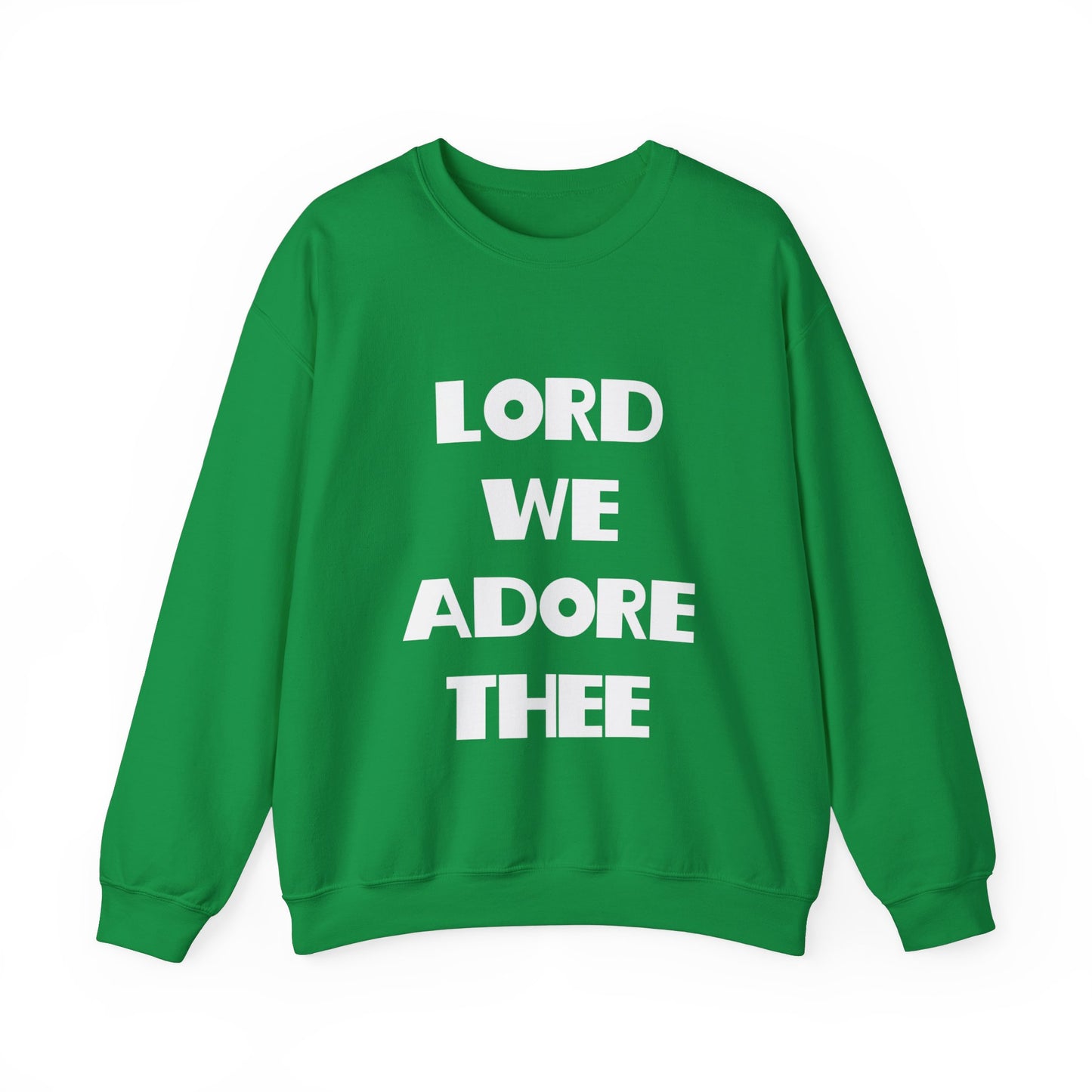 Lord We Adore Thee Sweatshirt Inspired by Sister Act 2