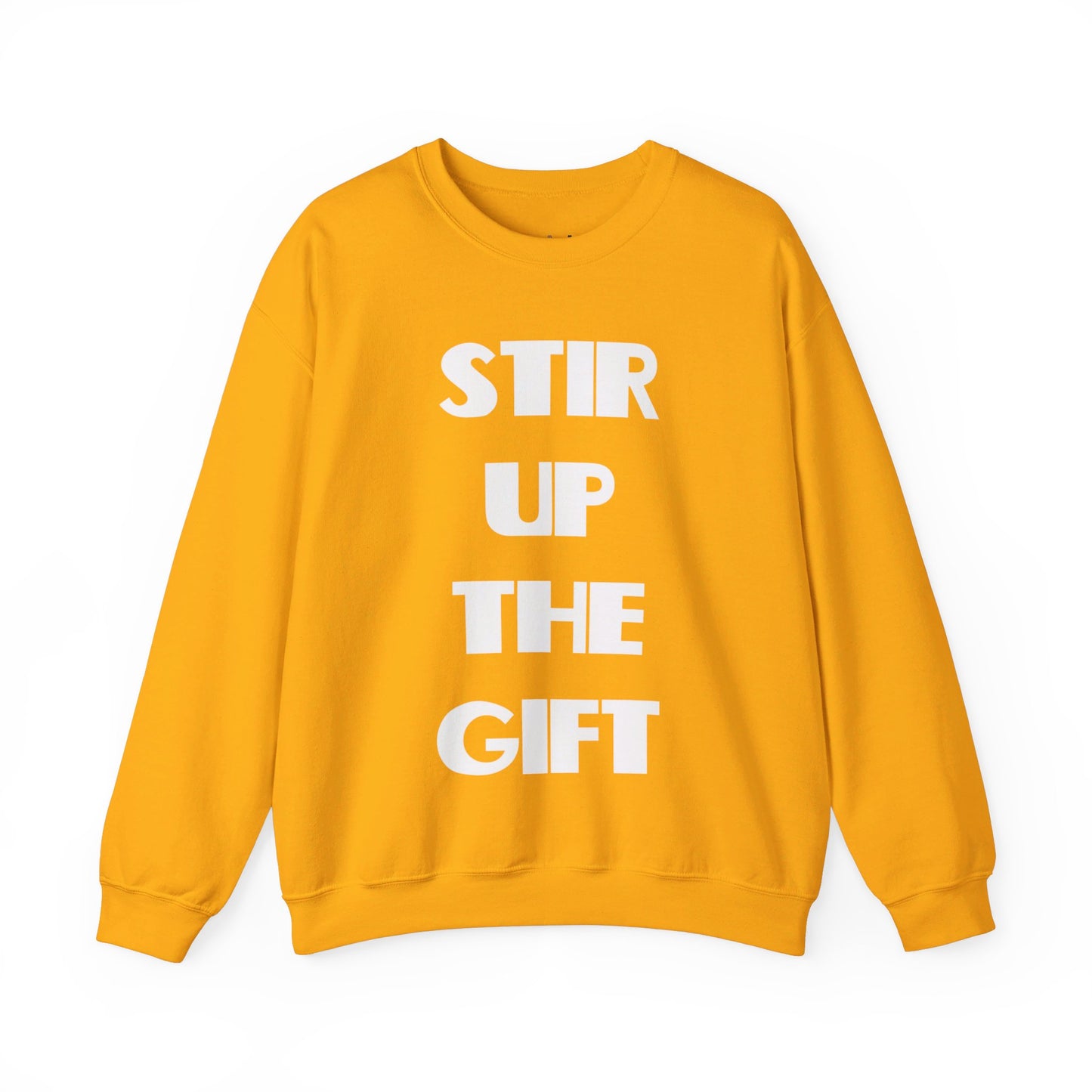 Stir Up The Gift Christian Sweatshirt