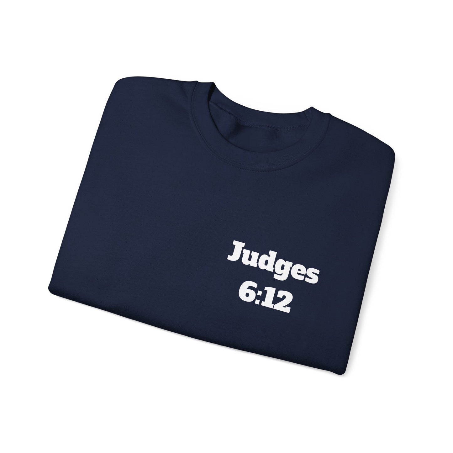 Judges 6:12 Christian Sweatshirt, Christian Gifts, Christian Back To School Gifts, Trendy Christian Apparel
