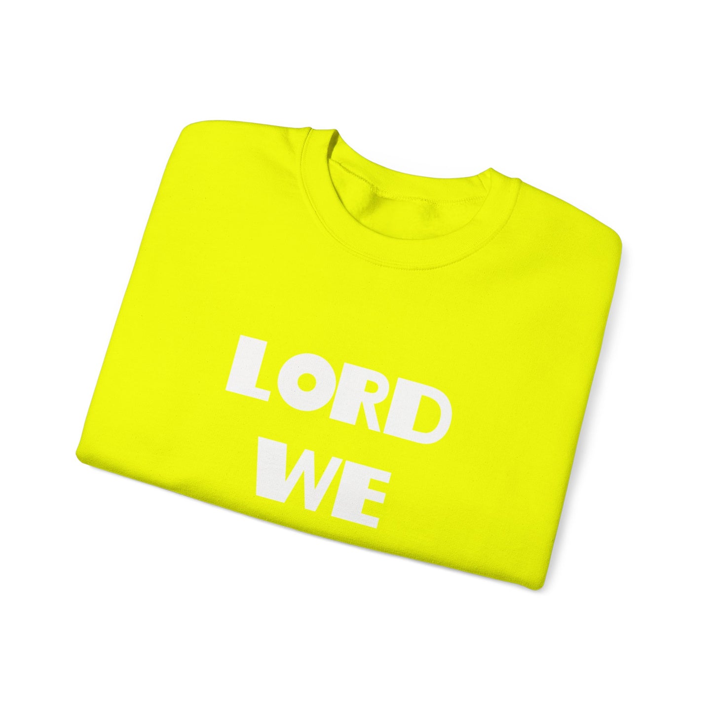 Lord We Adore Thee Sweatshirt Inspired by Sister Act 2