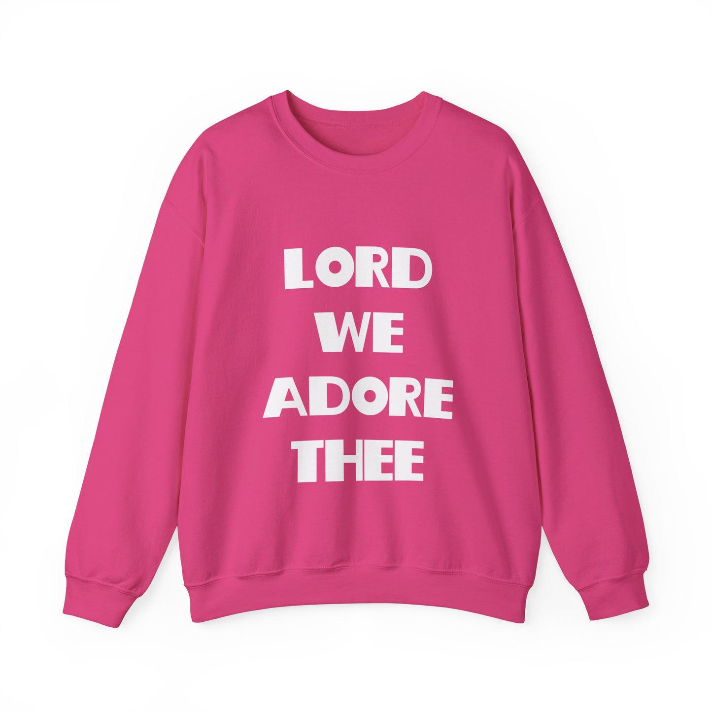 Lord We Adore Thee Sweatshirt Inspired by Sister Act 2