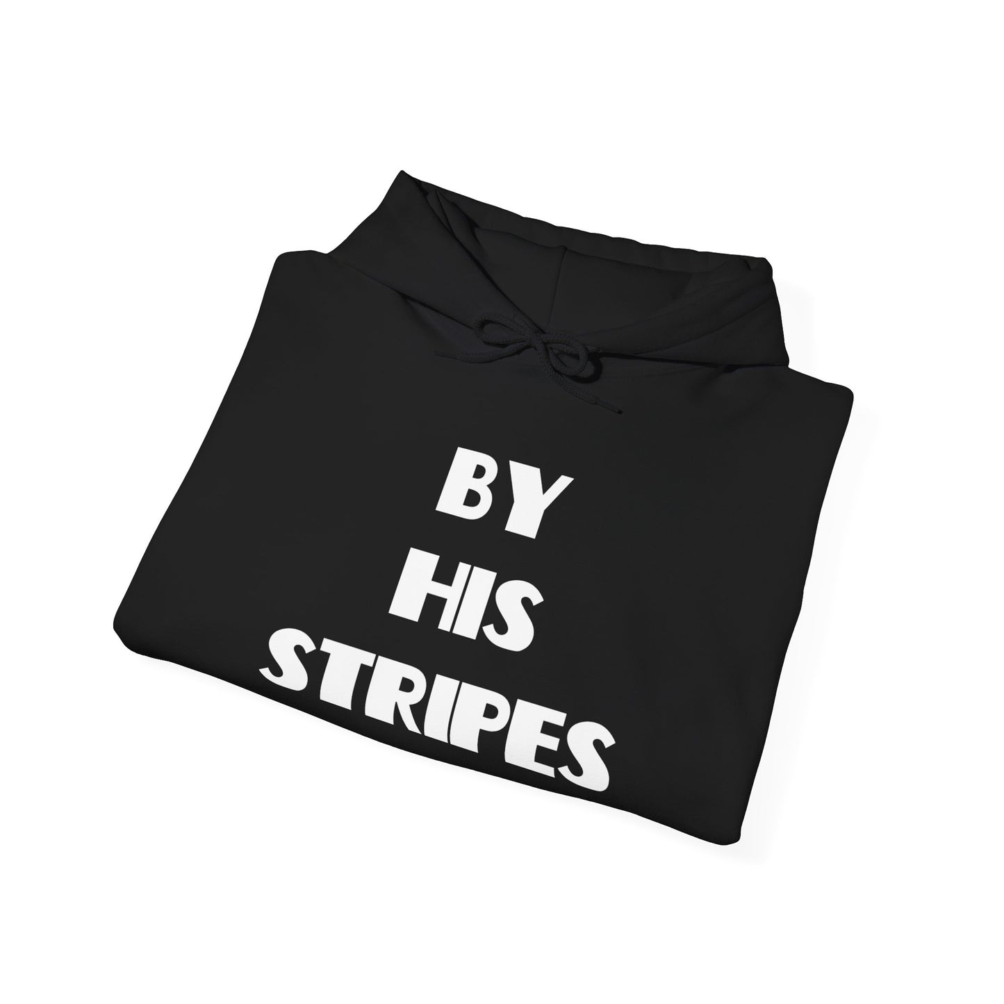 By His Stripes Hoodie — Christian Faith Graphic Pullover, Christian Gifts, Trendy Christian Apparel, Christian Clothing