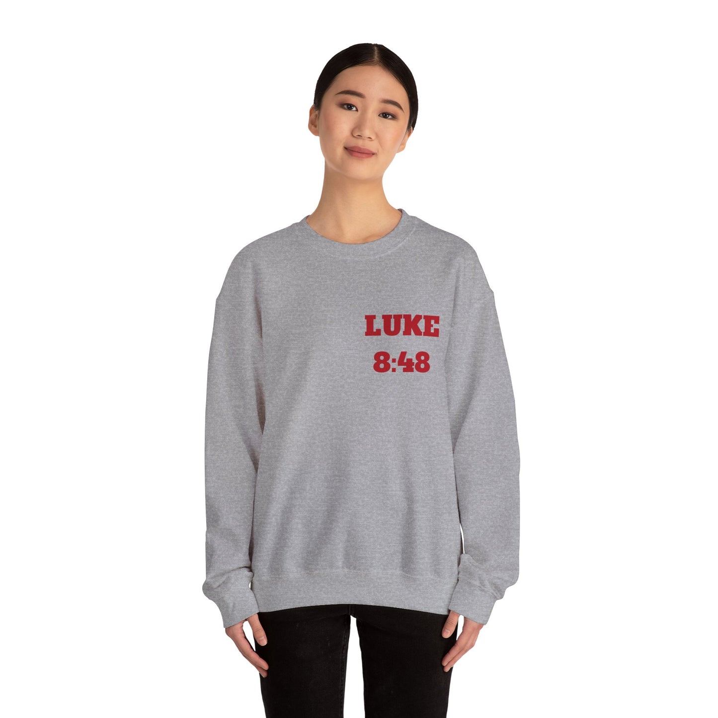 Luke 8:48 Christian Sweatshirt, Christian Tee Shirts, Faith T-Shirts, Bible Verse T-Shirts, Christian Tees With Scripture