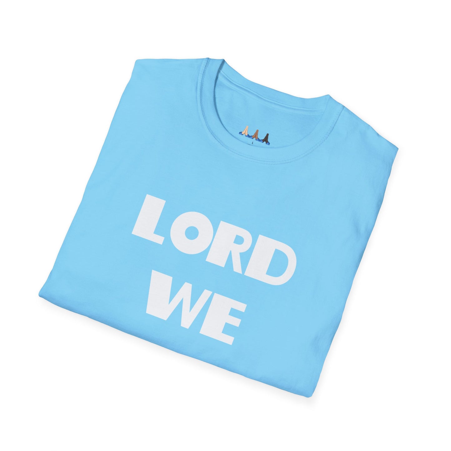 Lord We Adore Thee T-Shirt Inspired By Sister Act 2
