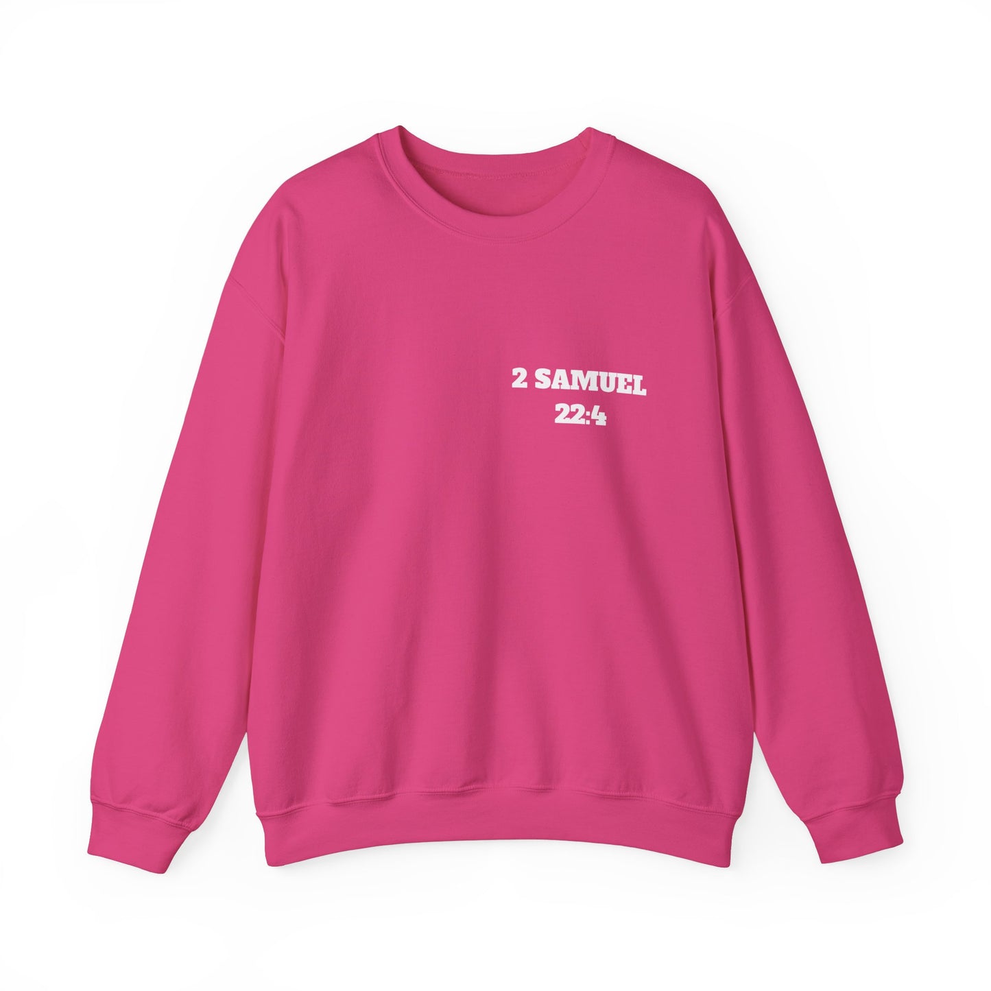 2 Samuel 22:4 Christian Sweatshirt, Christian Gifts, Christian Back To School Gifts, Trendy Christian Apparel