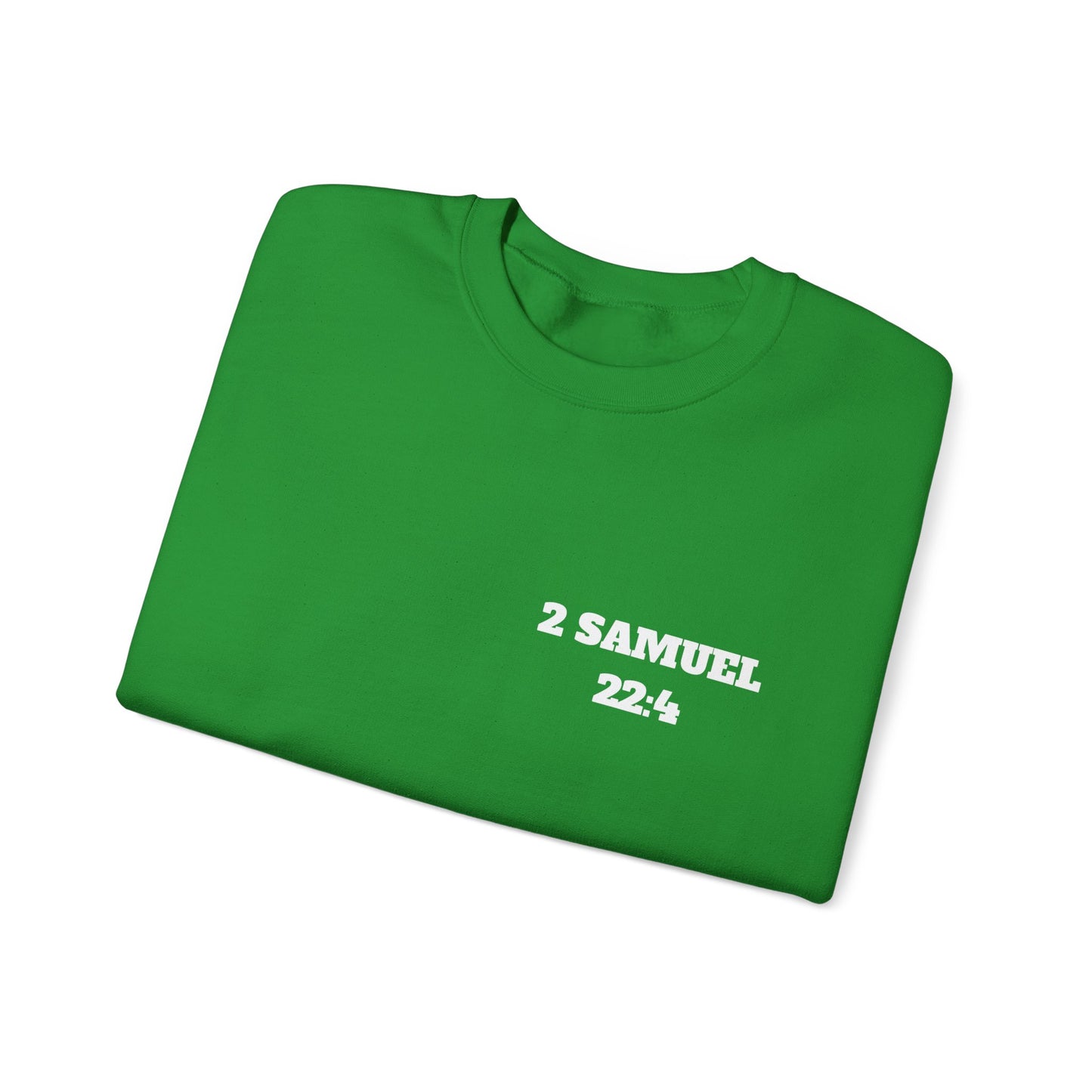 2 Samuel 22:4 Christian Sweatshirt, Christian Gifts, Christian Back To School Gifts, Trendy Christian Apparel