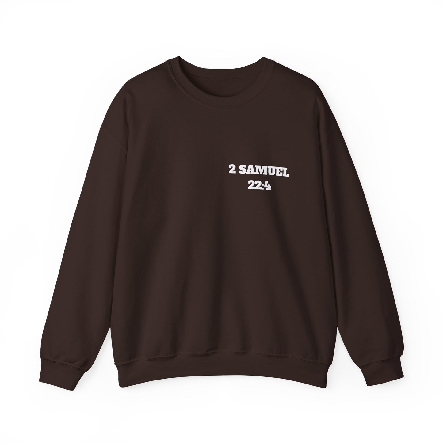 2 Samuel 22:4 Christian Sweatshirt, Christian Gifts, Christian Back To School Gifts, Trendy Christian Apparel